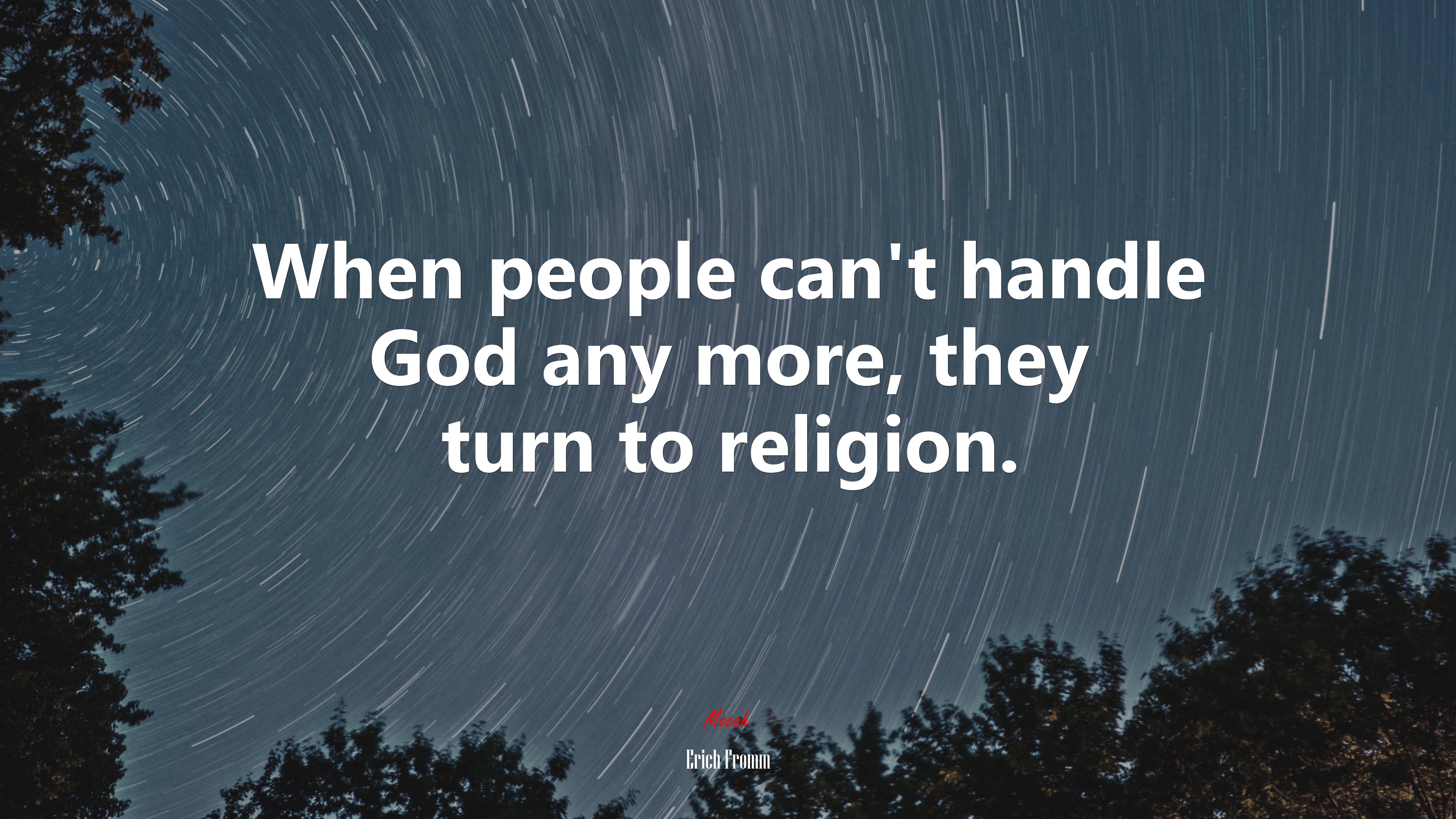 When people can’t handle God any more, they turn to religion. | Erich Fromm quote HD Wallpaper