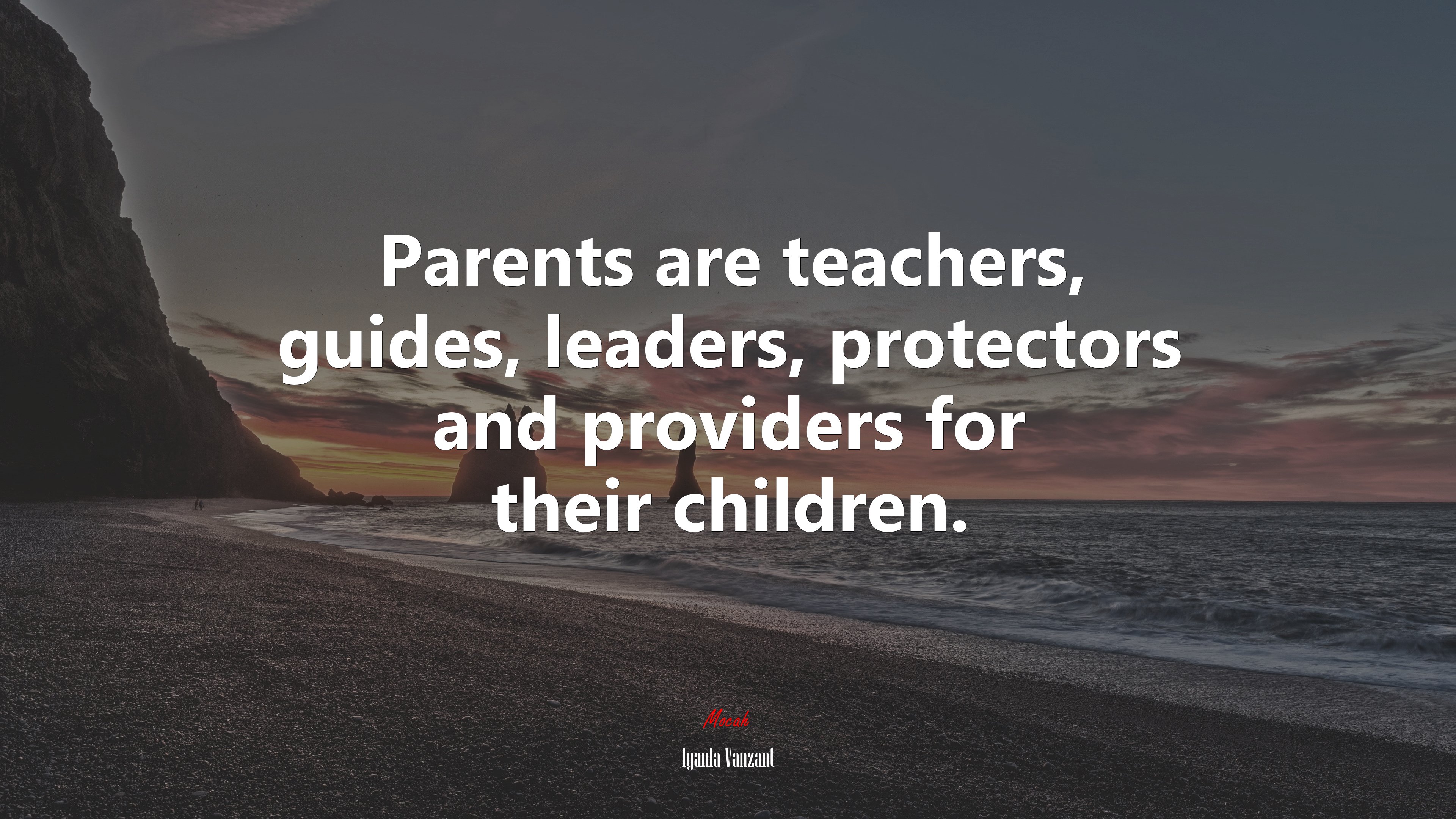Parents are teachers, guides, leaders, protectors and providers for their children. | Iyanla Vanzant quote HD Wallpaper