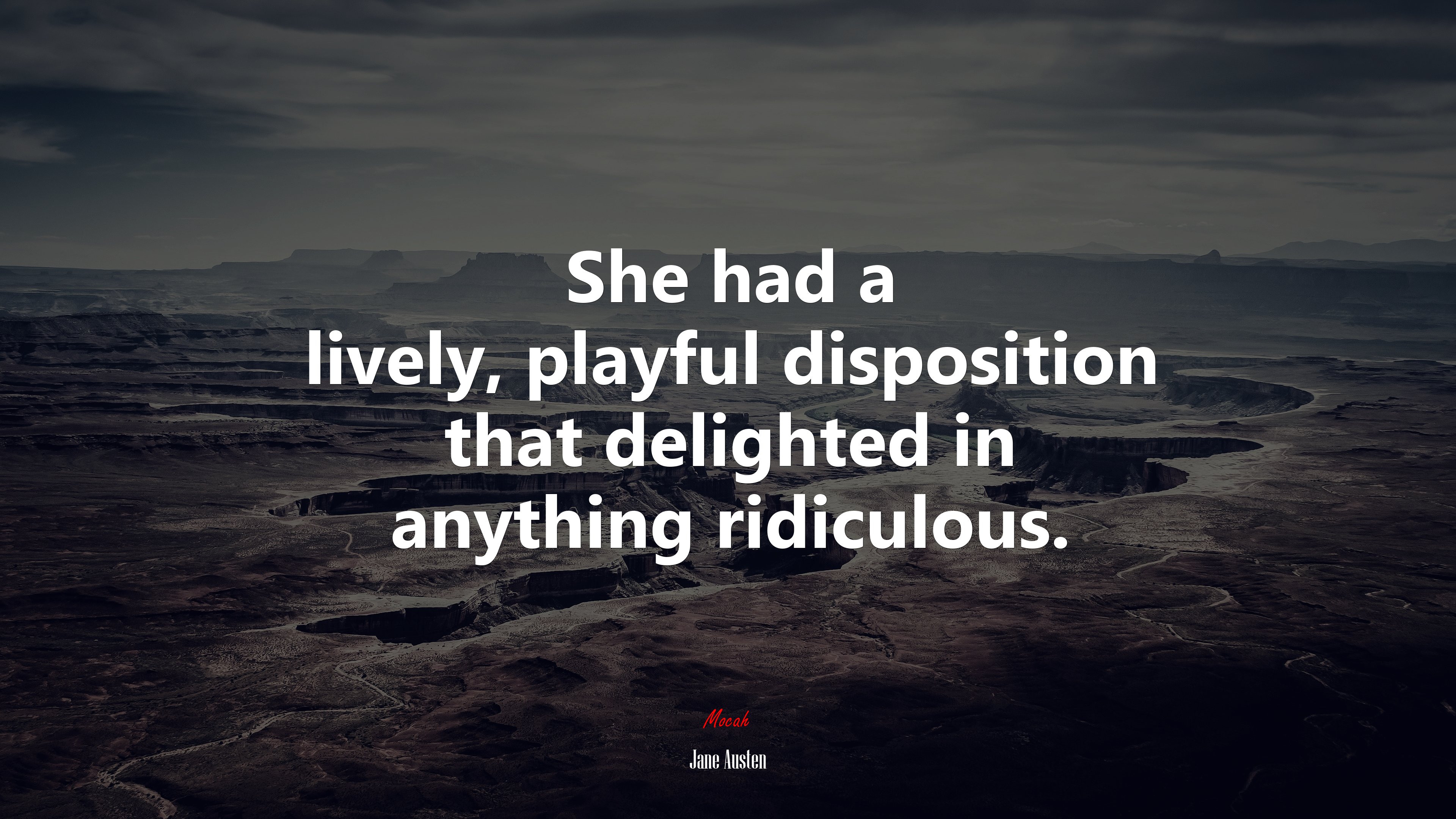 She had a lively, playful disposition that delighted in anything ridiculous. | Jane Austen quote HD Wallpaper