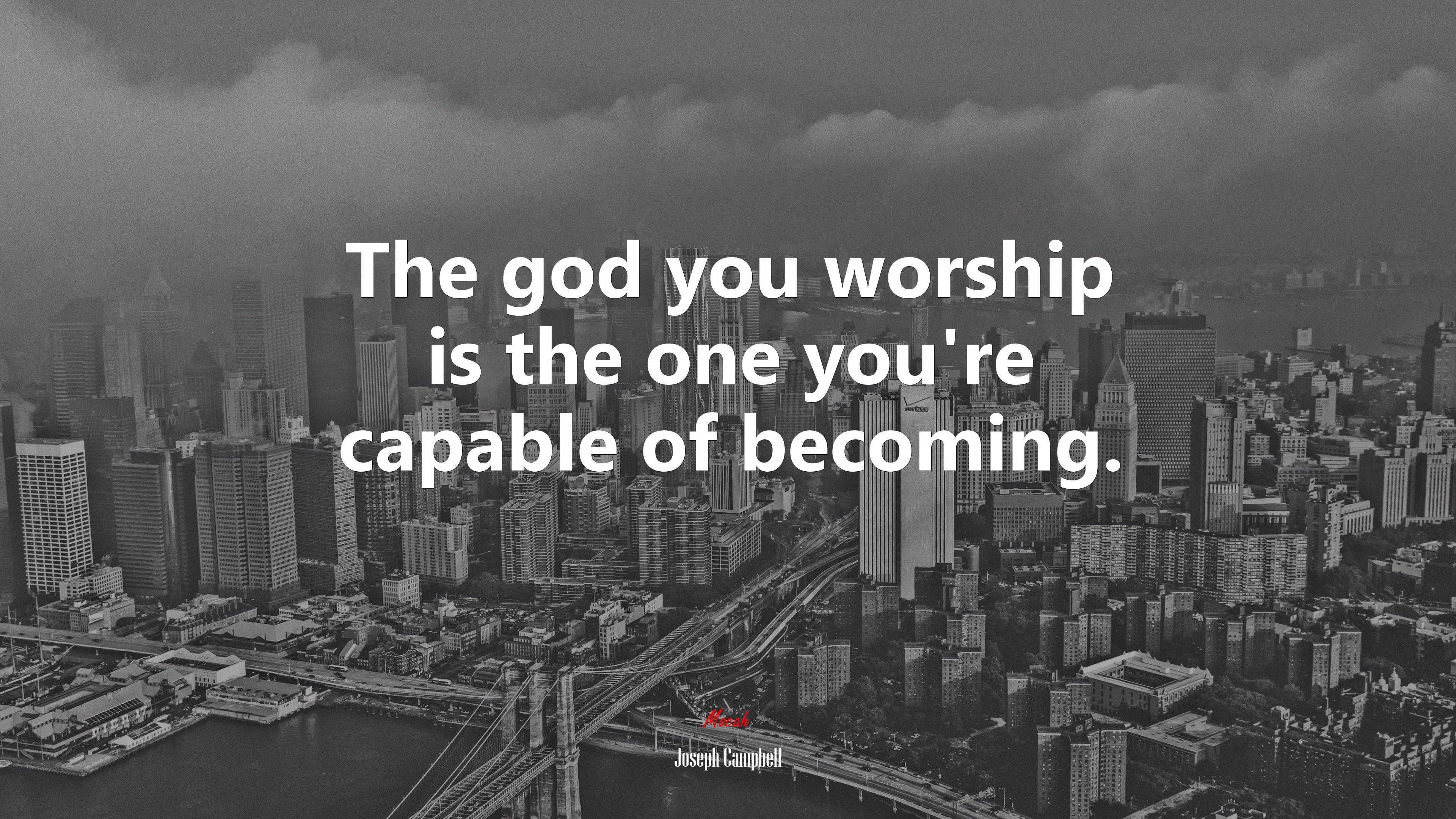 The god you worship is the one you’re capable of becoming. | Joseph Campbell quote HD Wallpaper