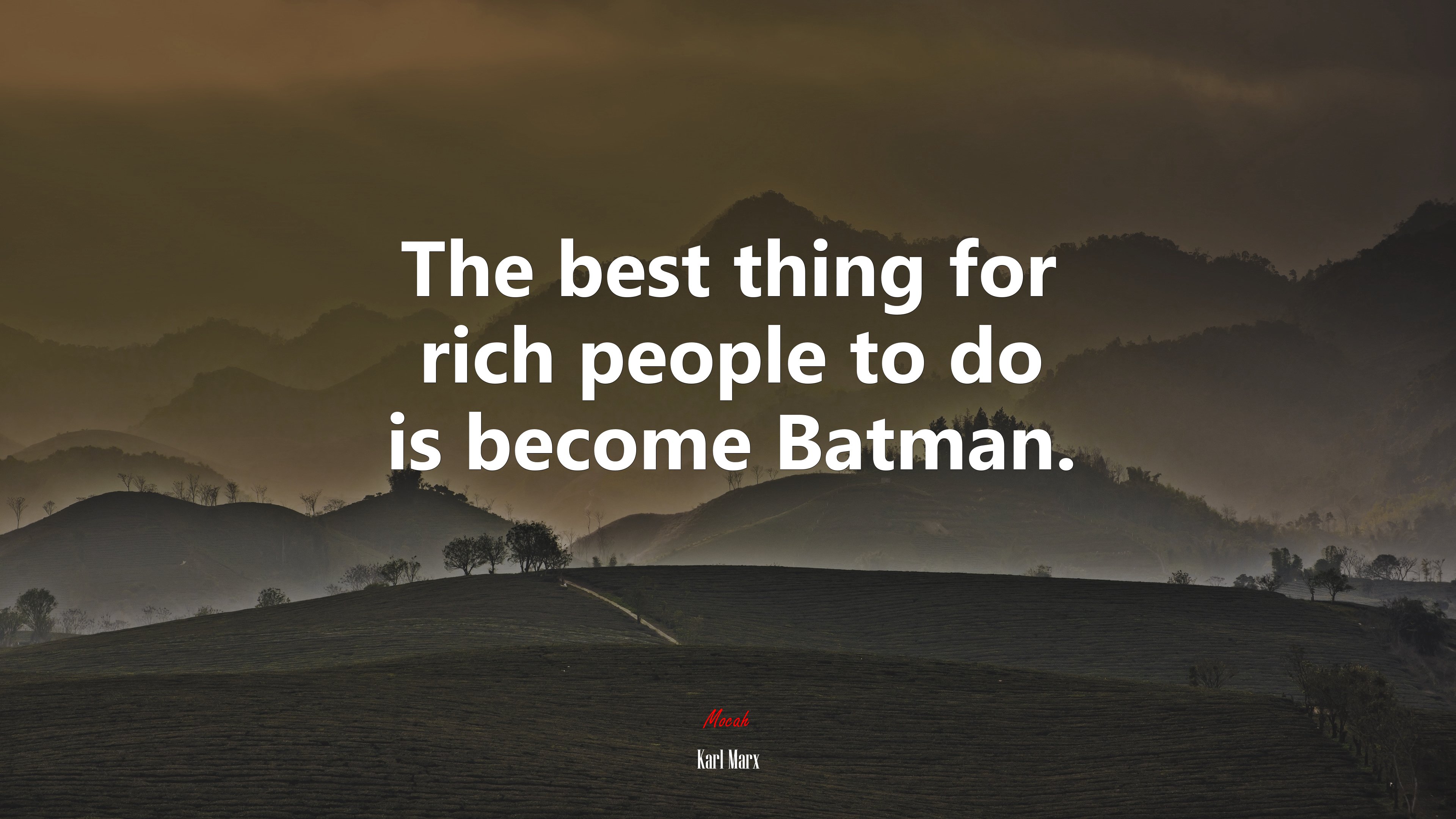 The best thing for rich people to do is become Batman. | Karl Marx quote HD Wallpaper