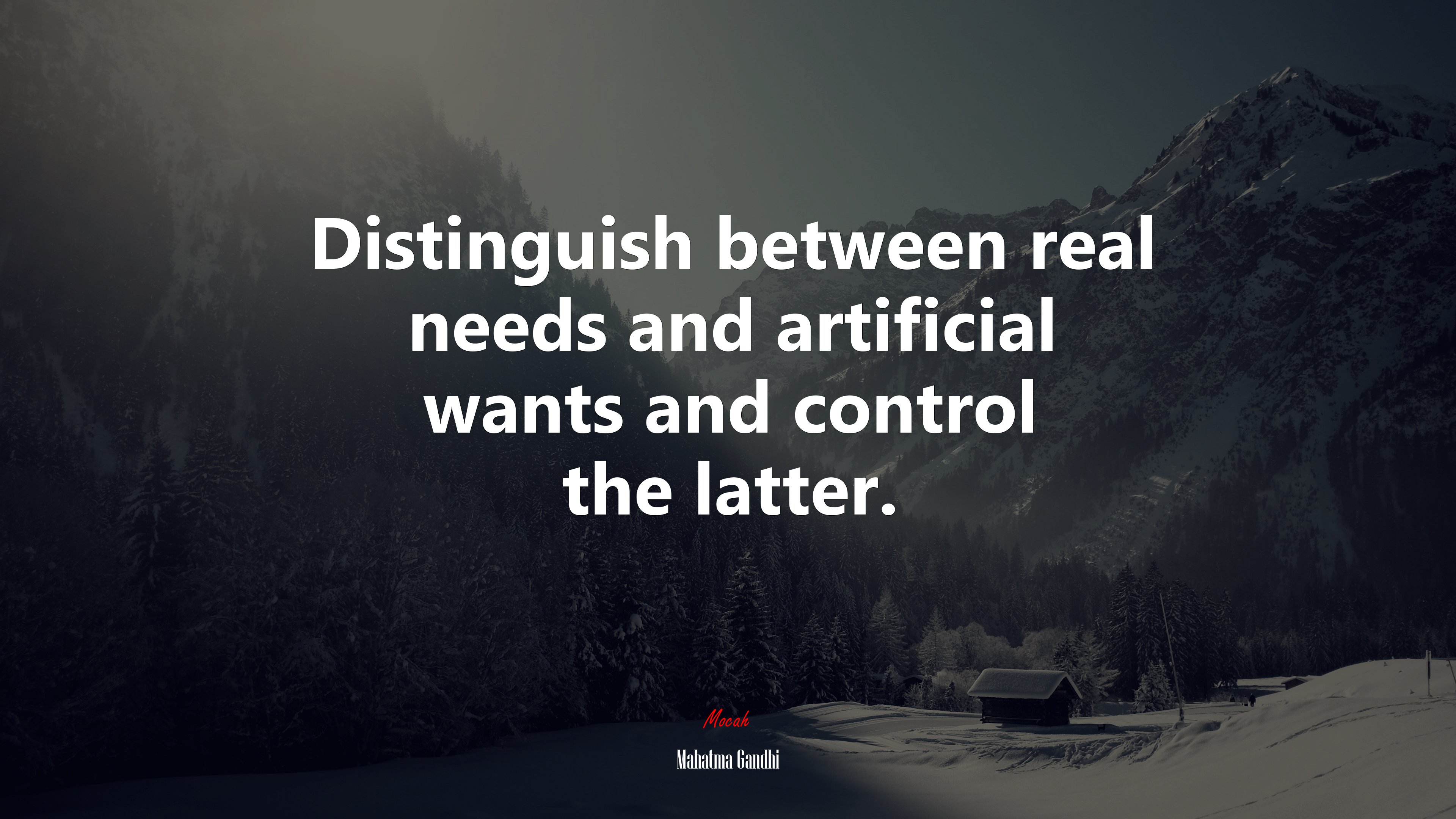 Distinguish between real needs and artificial wants and control the latter. | Mahatma Gandhi quote HD Wallpaper