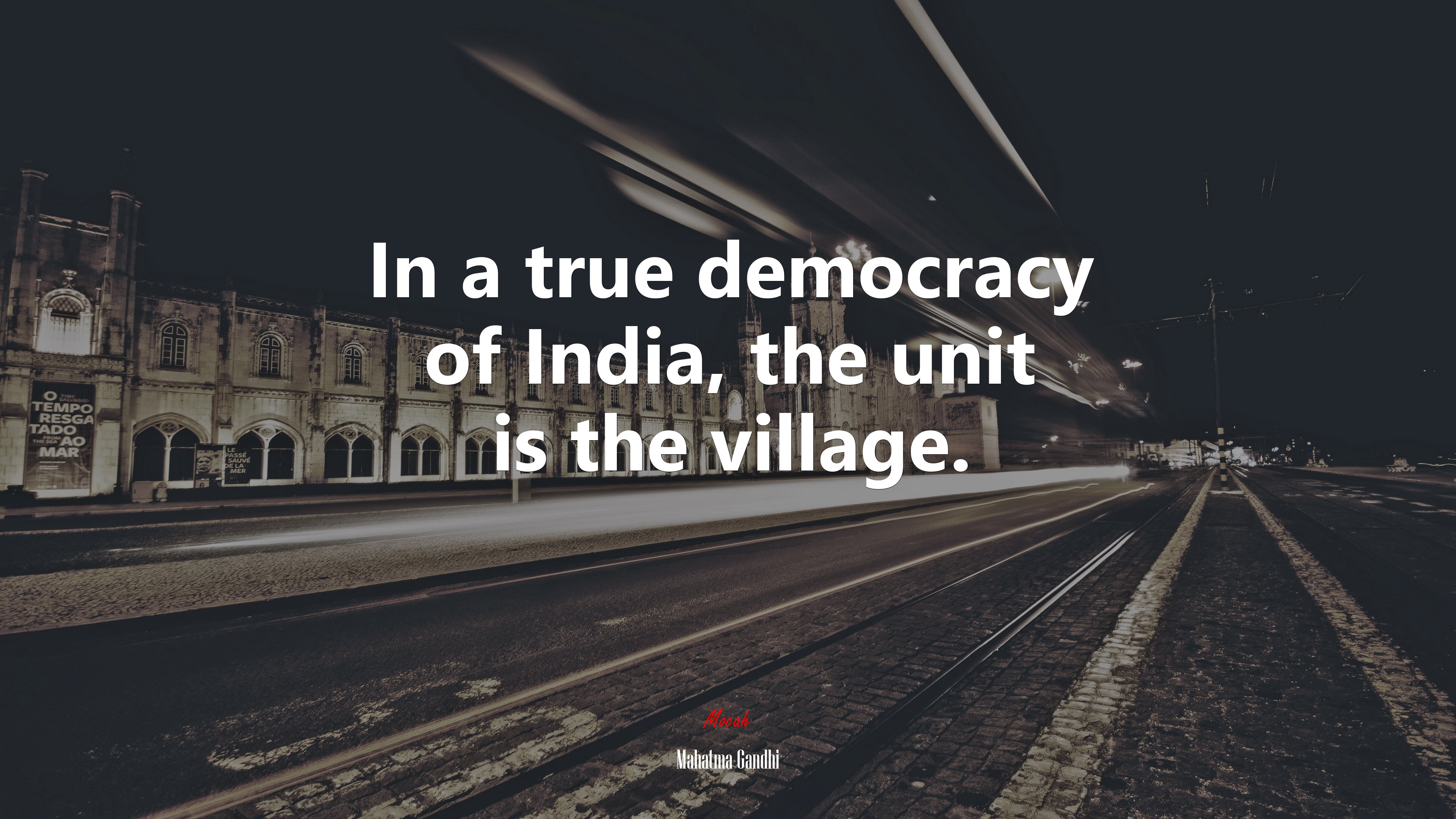 In a true democracy of India, the unit is the village. | Mahatma Gandhi quote HD Wallpaper