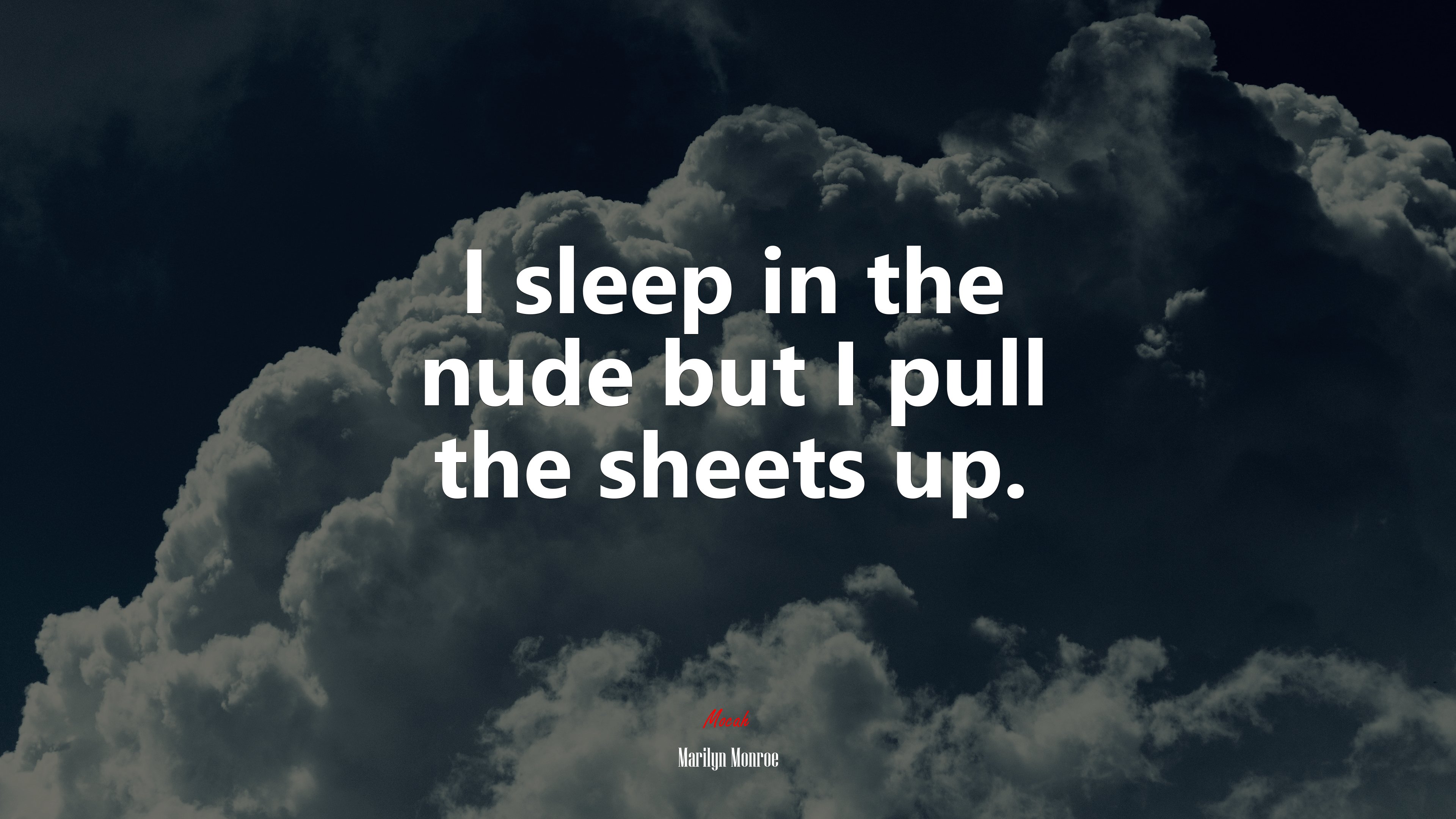 I sleep in the nude but I pull the sheets up. | Marilyn Monroe quote HD Wallpaper