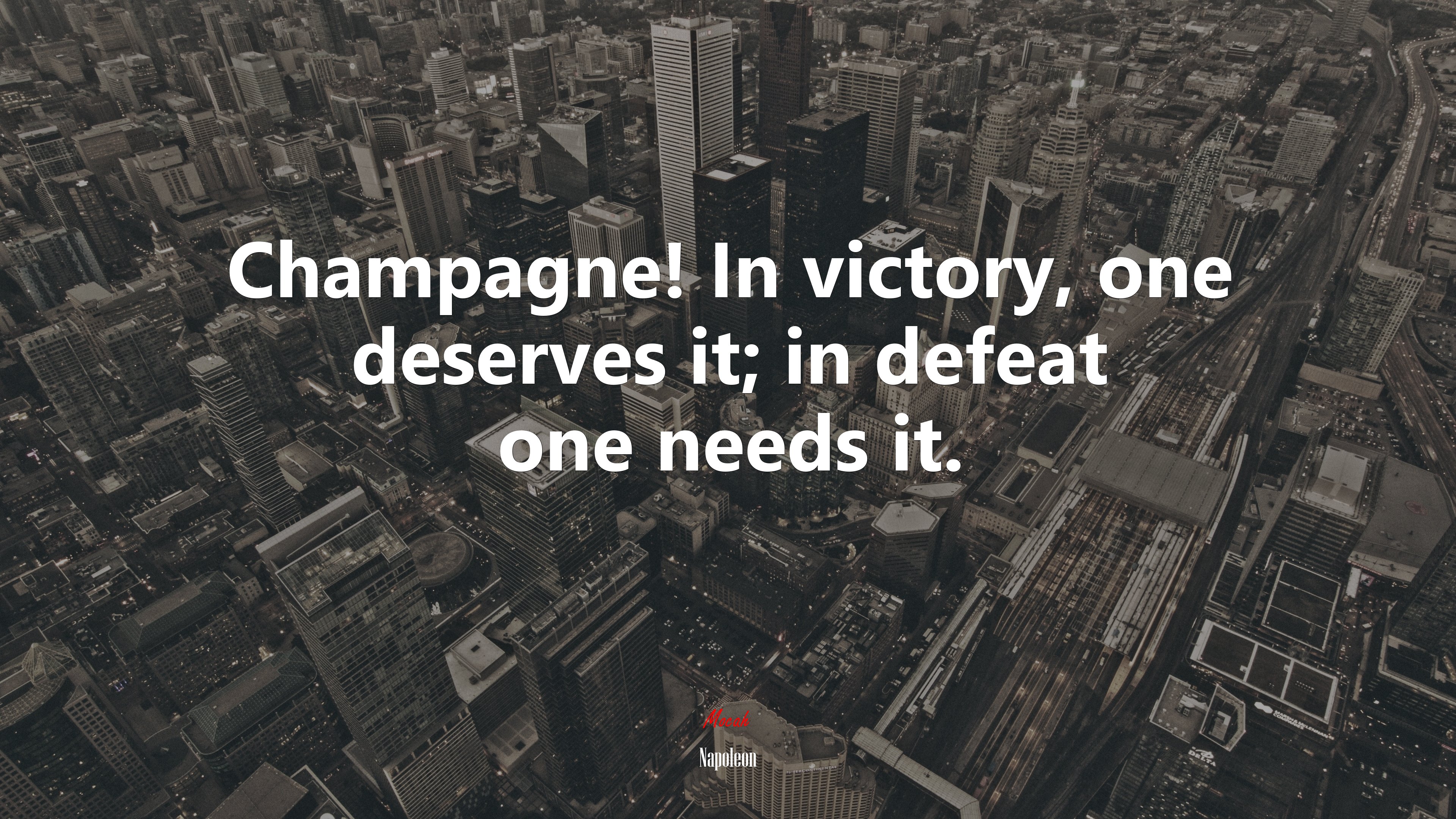 Champagne! In victory, one deserves it; in defeat one needs it. | Napoleon quote HD Wallpaper