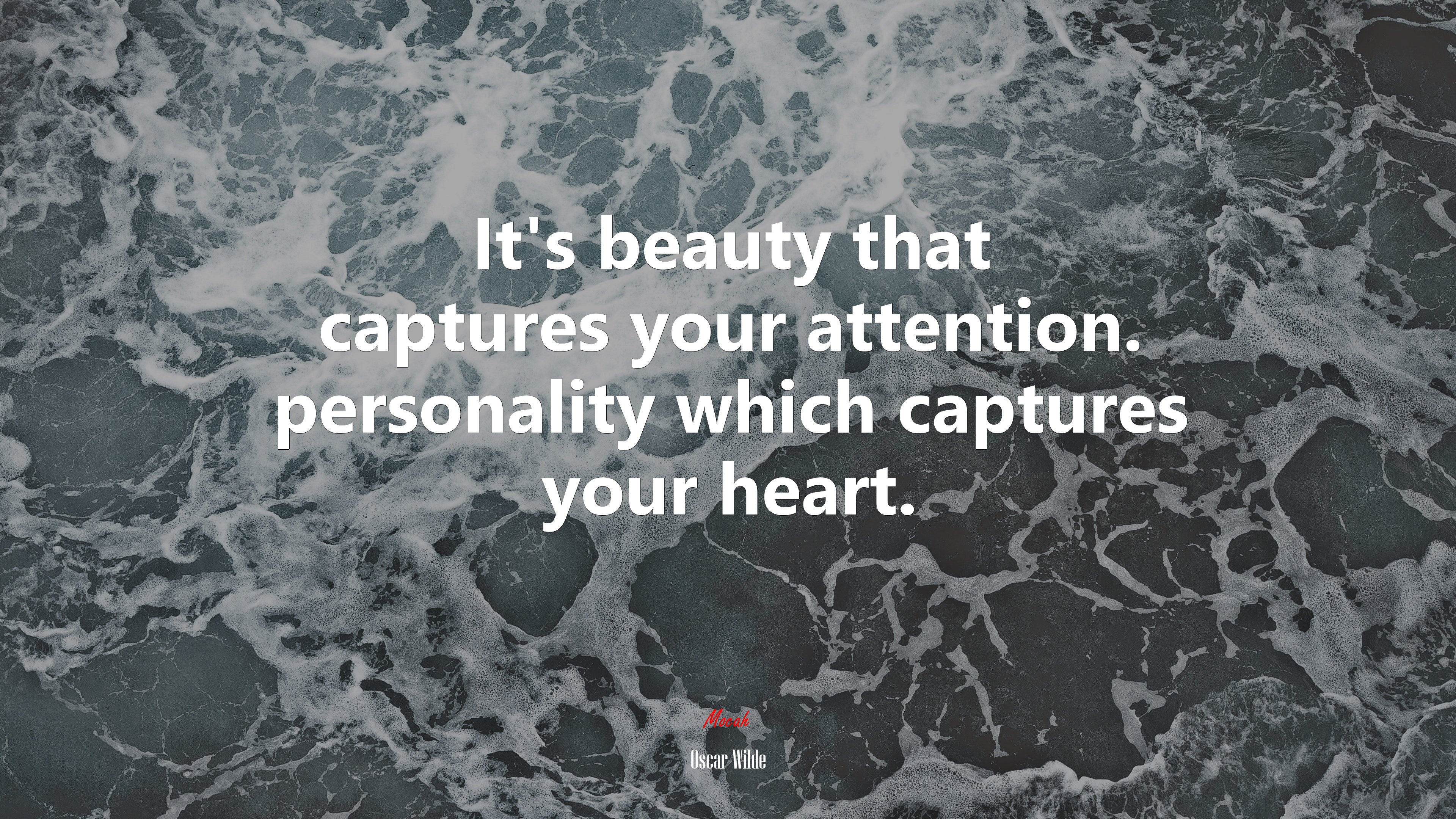 It’s beauty that captures your attention. personality which captures your heart. | Oscar Wilde quote HD Wallpaper