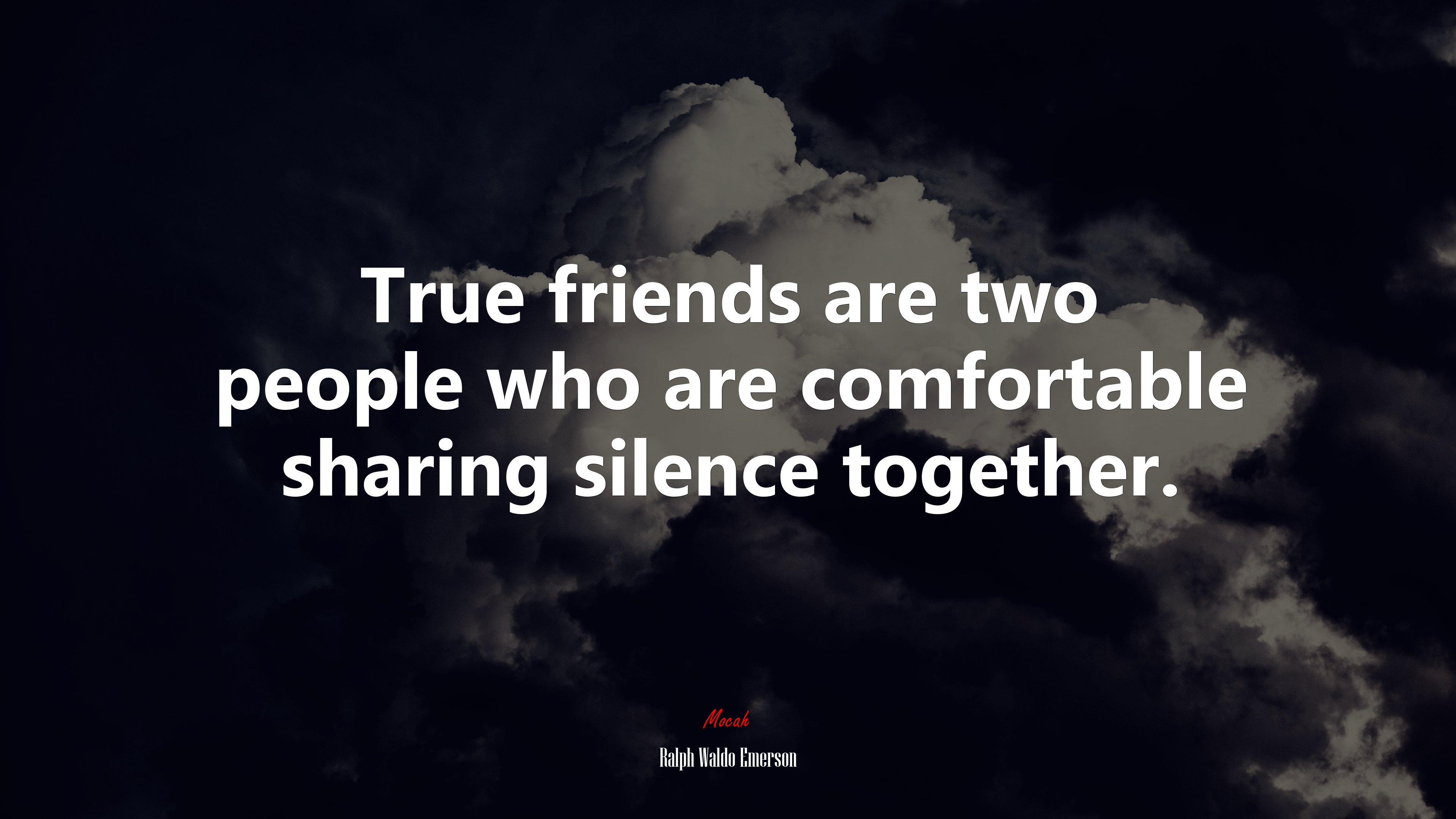 True friends are two people who are comfortable sharing silence together. | Ralph Waldo Emerson quote HD Wallpaper