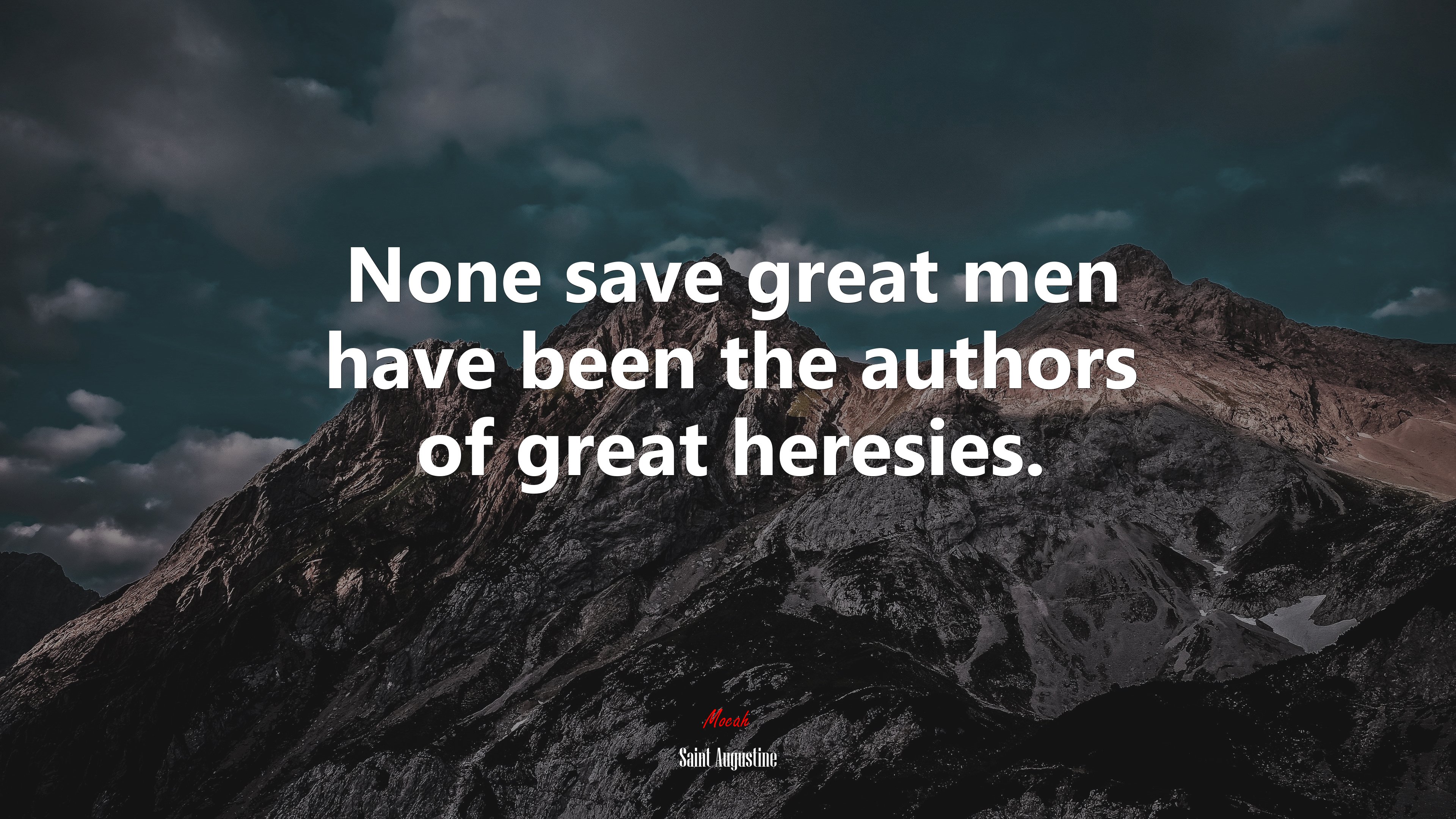 None save great men have been the authors of great heresies. | Saint Augustine quote HD Wallpaper