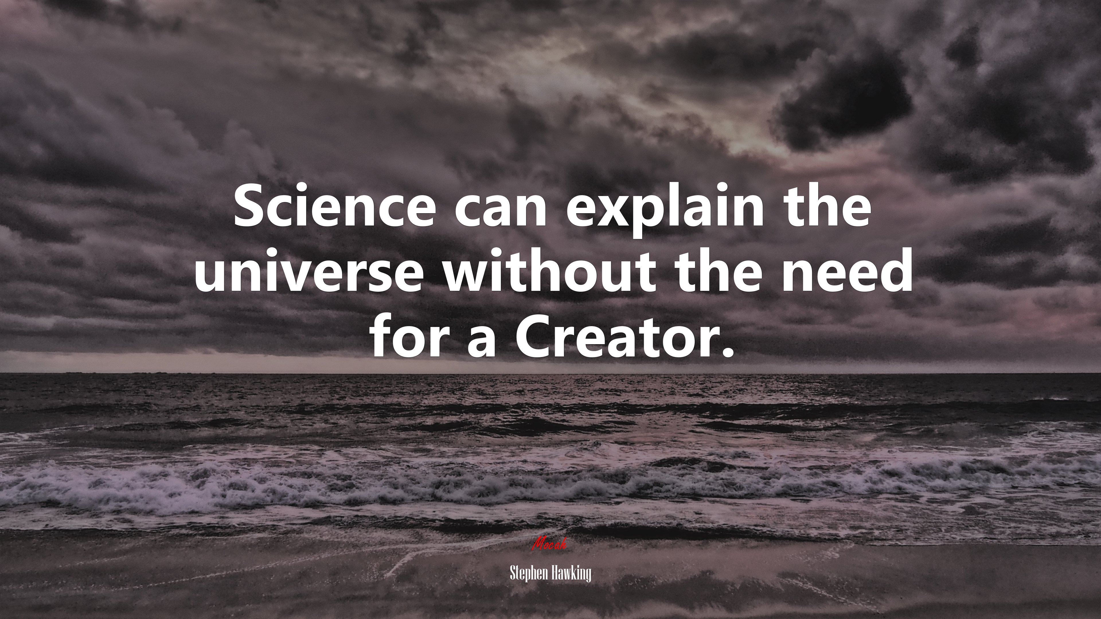 Science can explain the universe without the need for a Creator. | Stephen Hawking quote HD Wallpaper