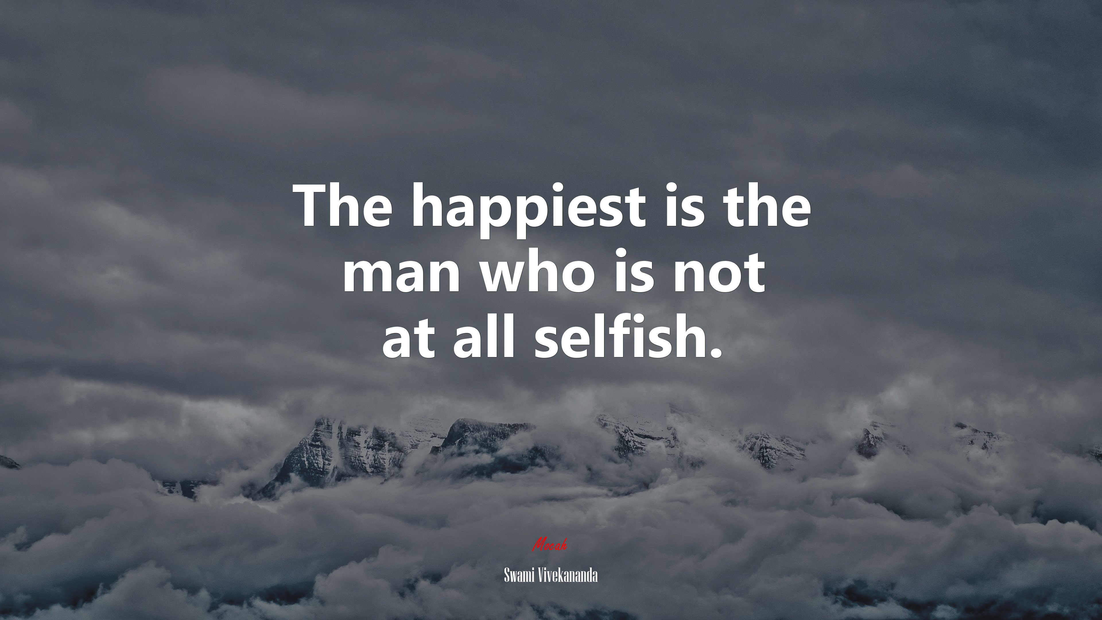 The happiest is the man who is not at all selfish. | Swami Vivekananda quote HD Wallpaper