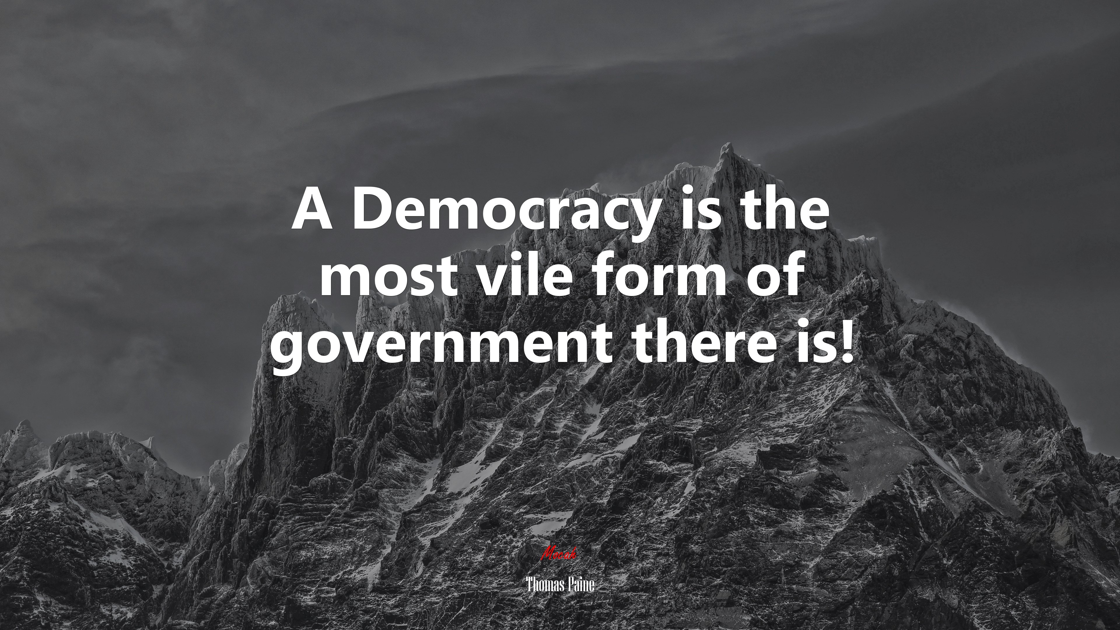 A Democracy is the most vile form of government there is! | Thomas Paine quote HD Wallpaper
