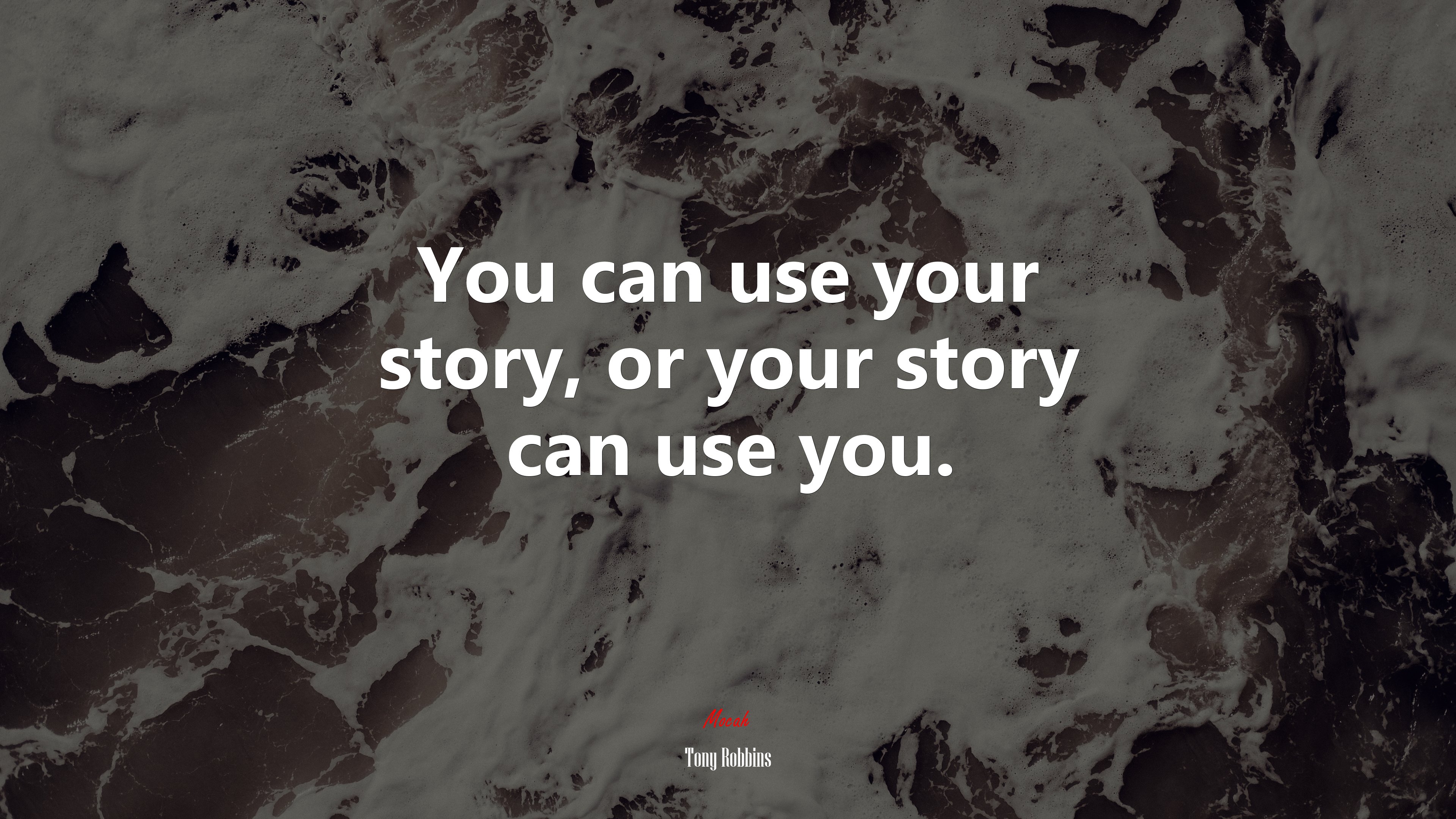 You can use your story, or your story can use you. | Tony Robbins quote HD Wallpaper