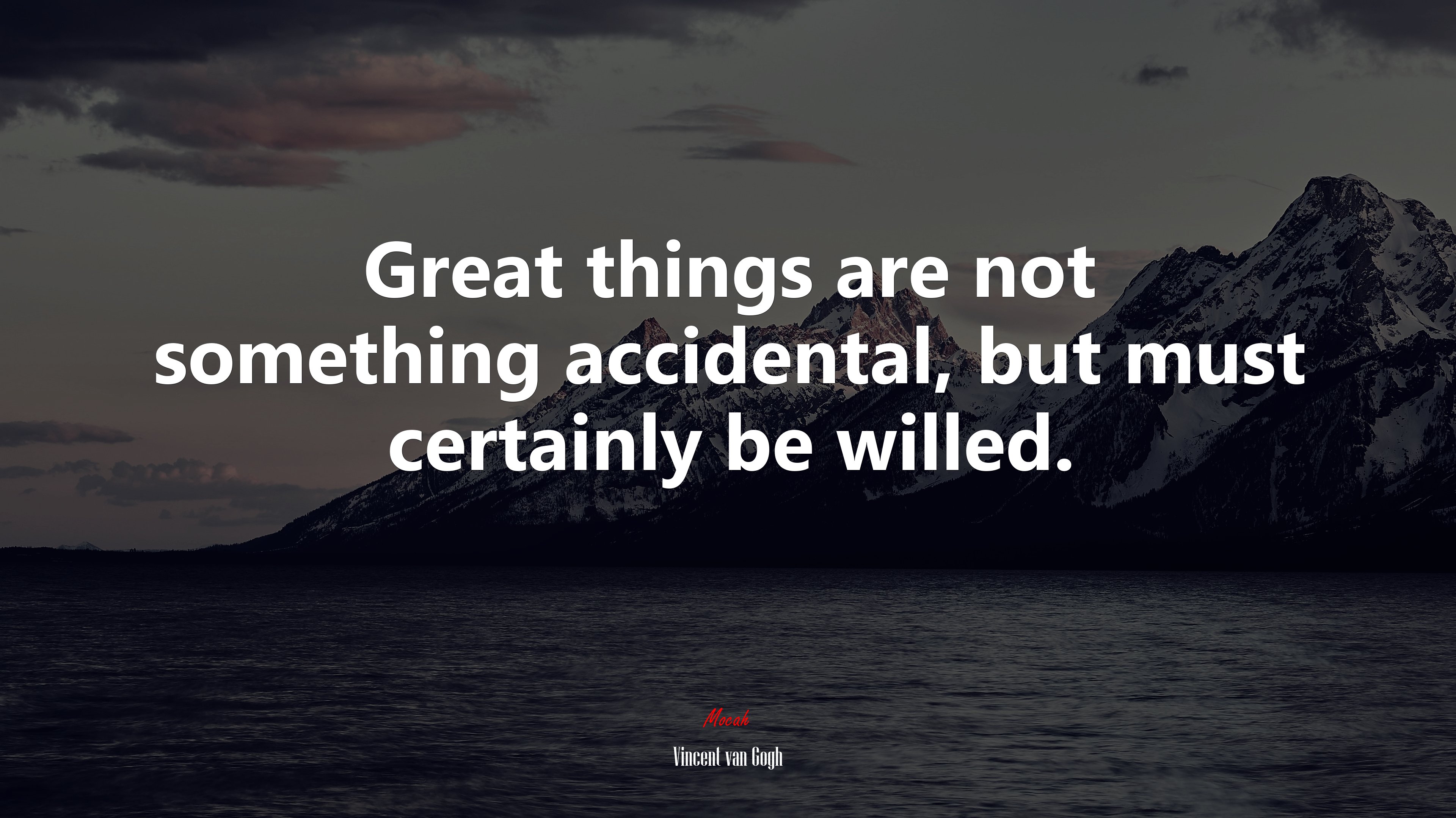 Great things are not something accidental, but must certainly be willed. | Vincent van Gogh quote HD Wallpaper