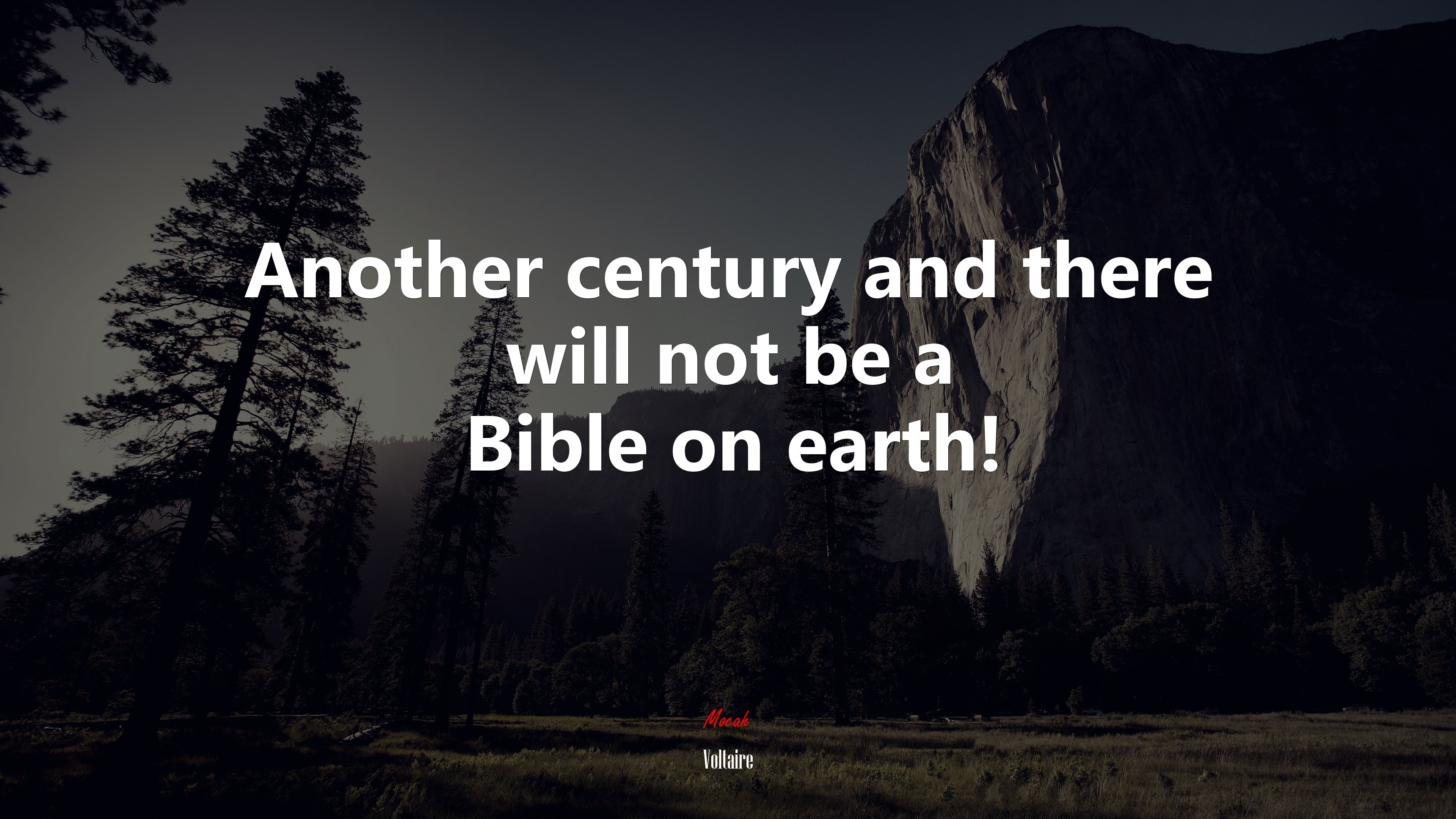 Another century and there will not be a Bible on earth! | Voltaire quote HD Wallpaper