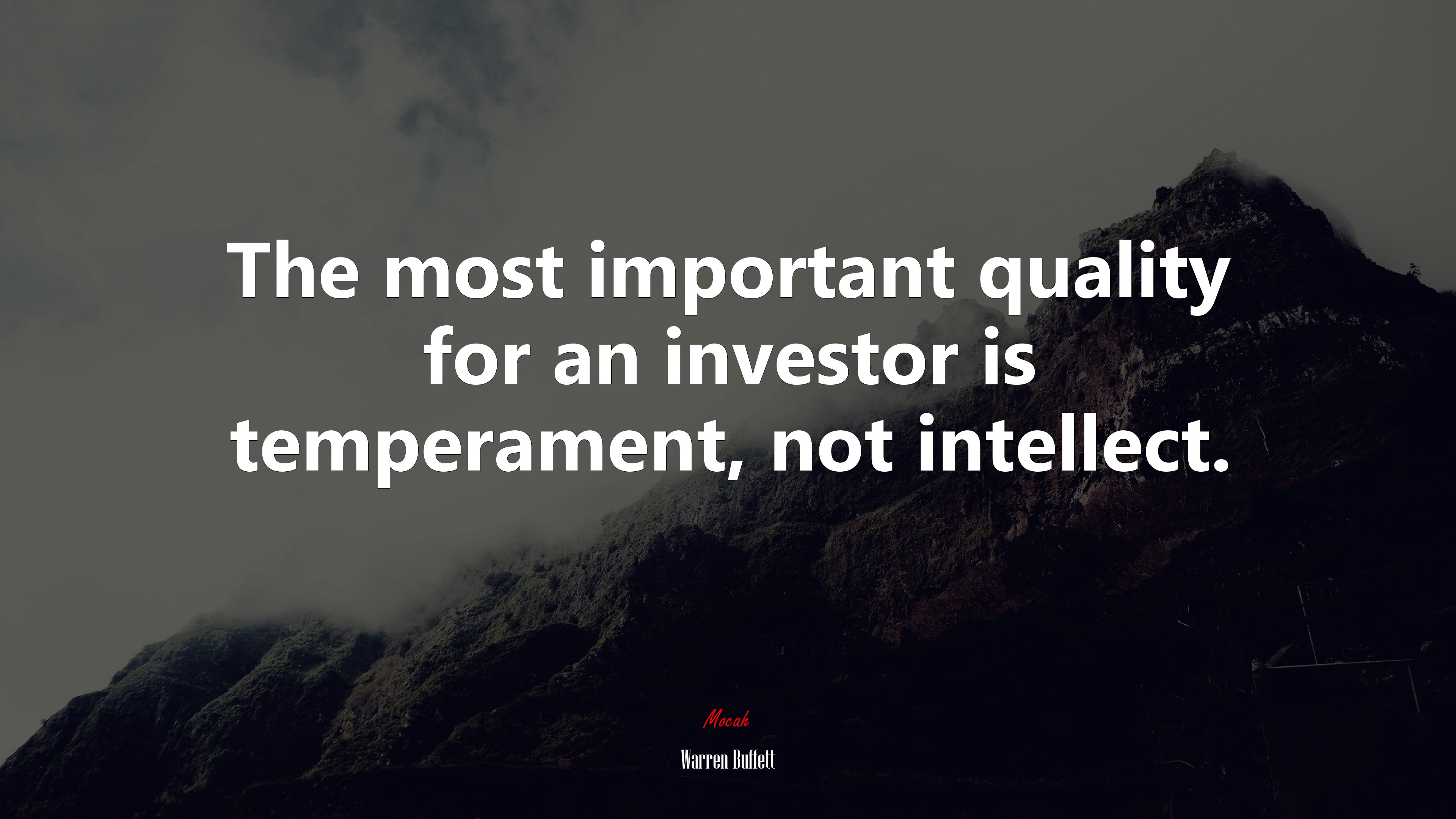 The most important quality for an investor is temperament, not intellect. | Warren Buffett quote HD Wallpaper