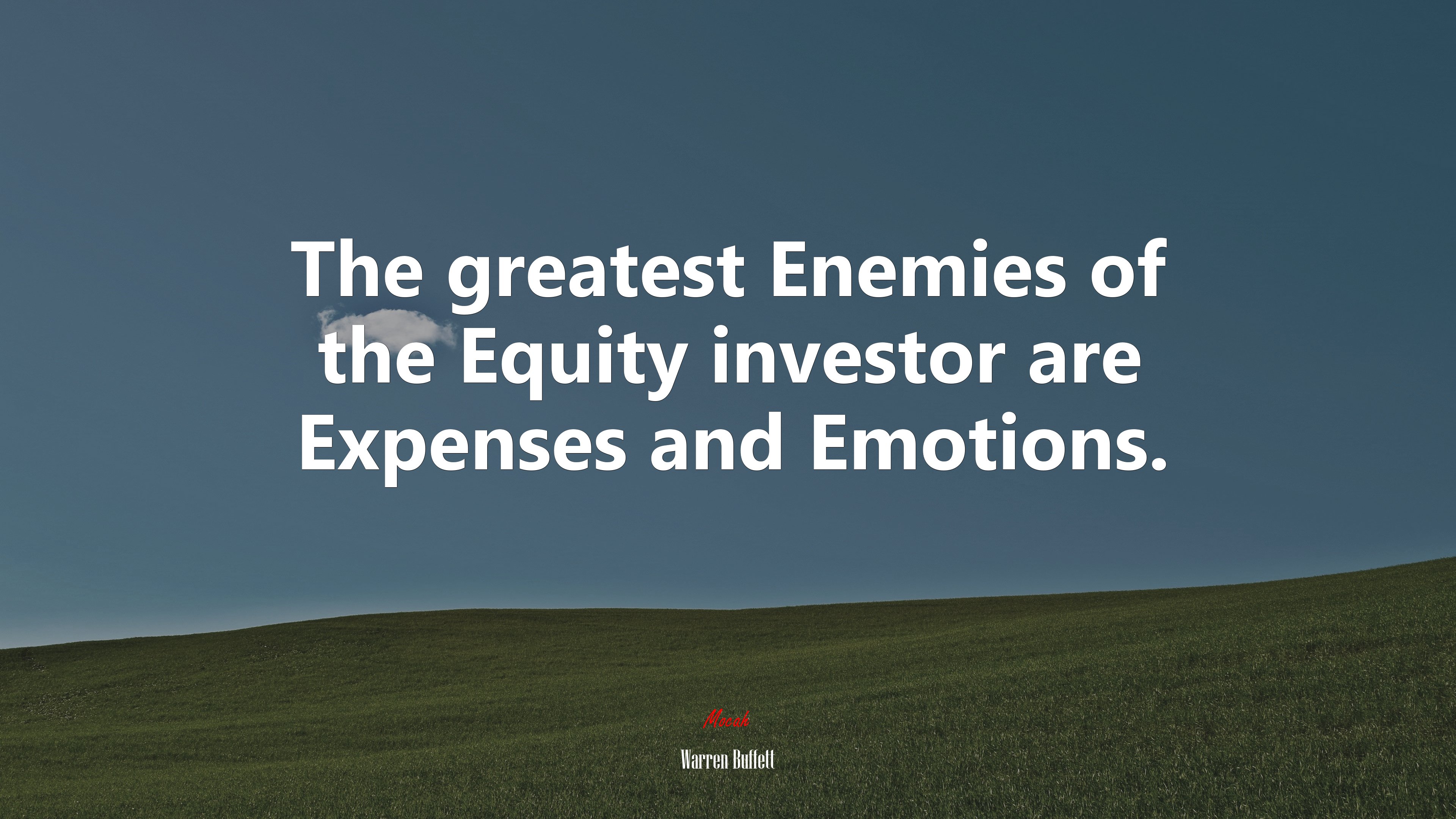 The greatest Enemies of the Equity investor are Expenses and Emotions. | Warren Buffett quote HD Wallpaper