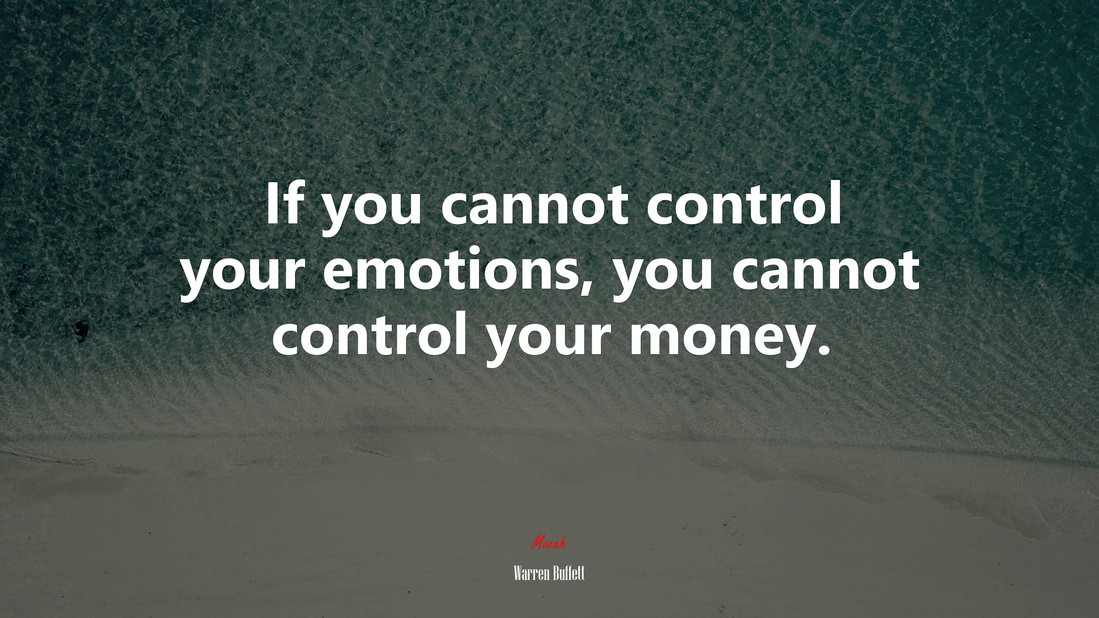If you cannot control your emotions, you cannot control your money. | Warren Buffett quote HD Wallpaper