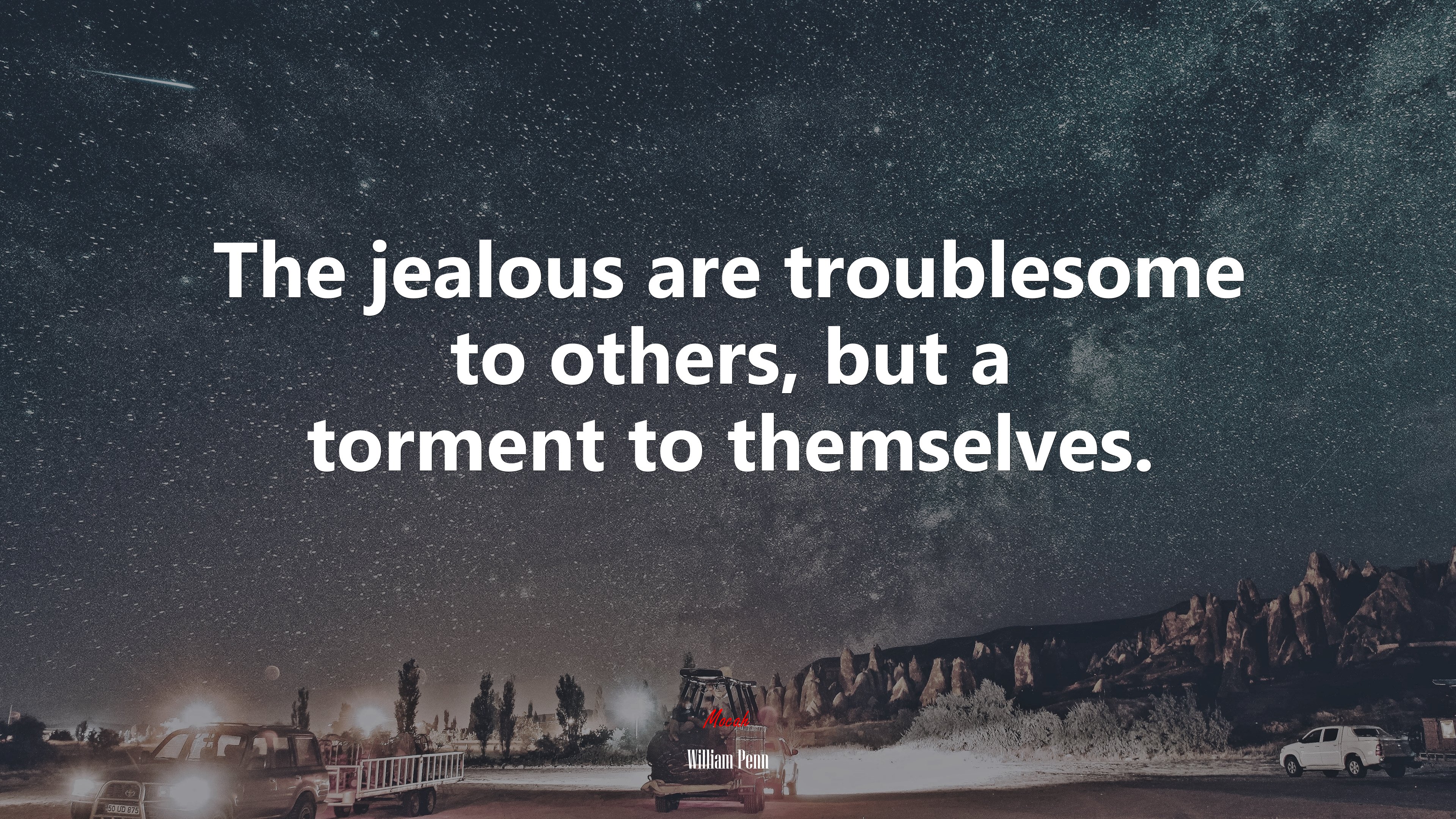 The jealous are troublesome to others, but a torment to themselves. | William Penn quote HD Wallpaper