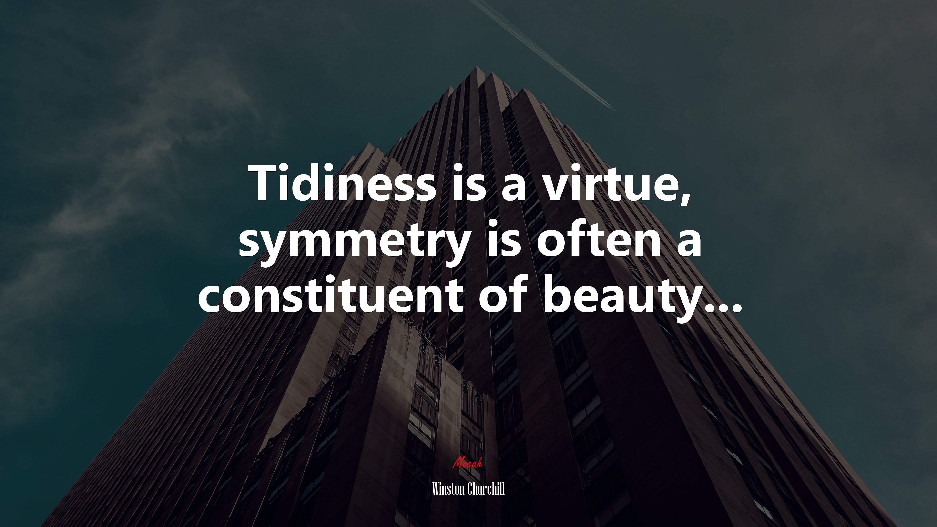 Tidiness is a virtue, symmetry is often a constituent of beauty... | Winston Churchill quote HD Wallpaper