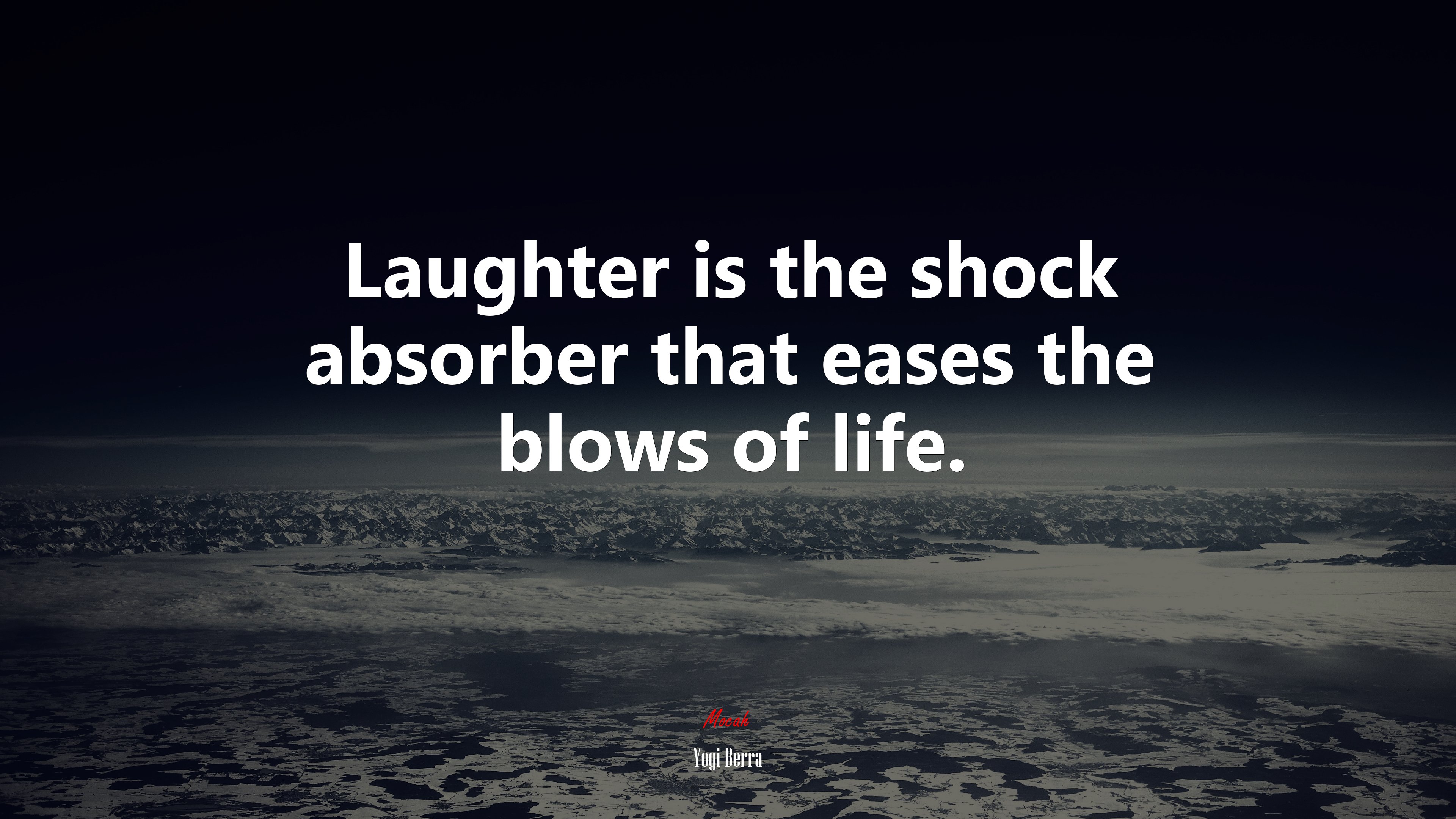 Laughter is the shock absorber that eases the blows of life. | Yogi Berra quote HD Wallpaper