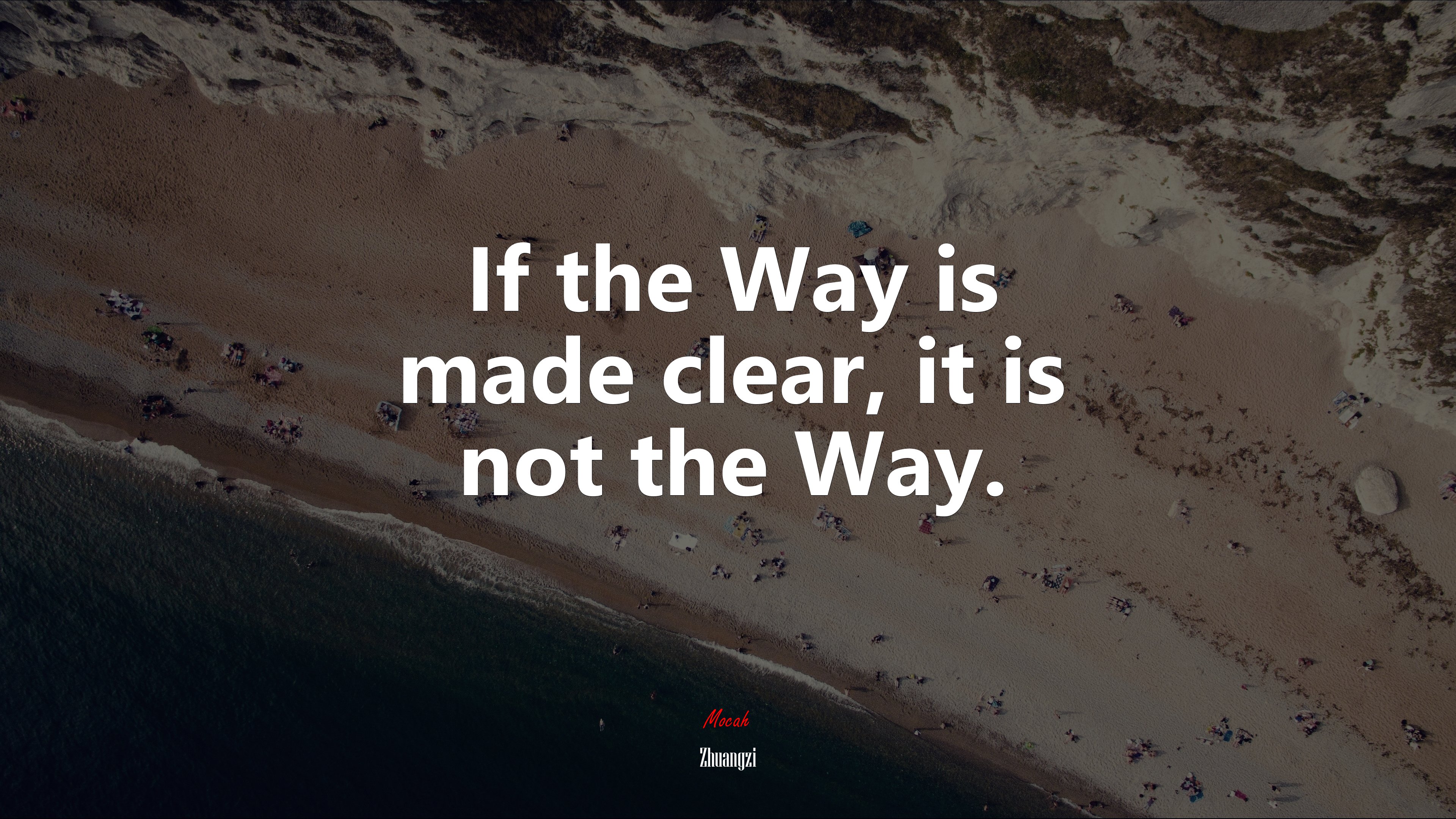 If the Way is made clear, it is not the Way. | Zhuangzi quote HD Wallpaper