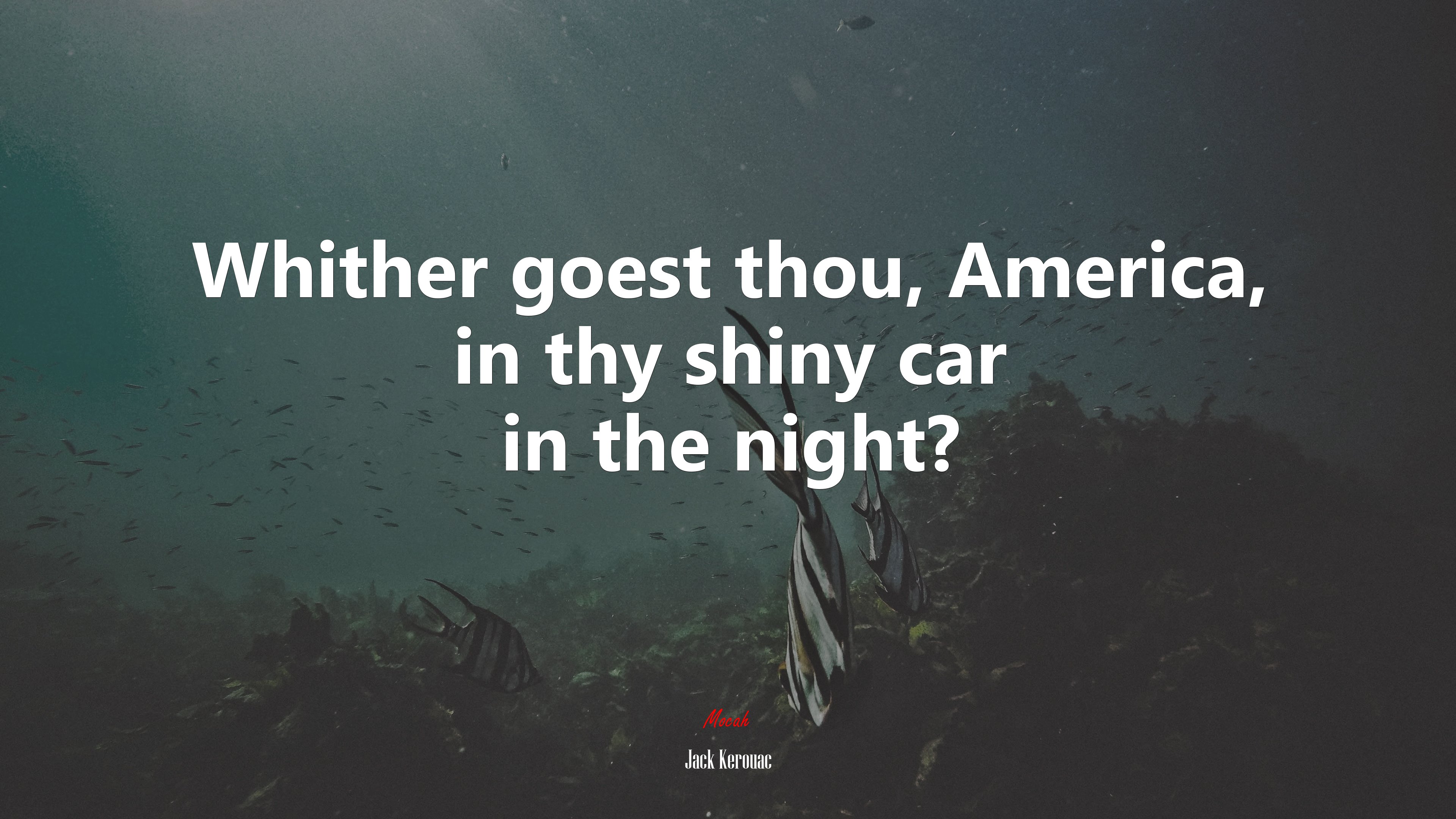 Whither goest thou, America, in thy shiny car in the night? | Jack Kerouac quote HD Wallpaper