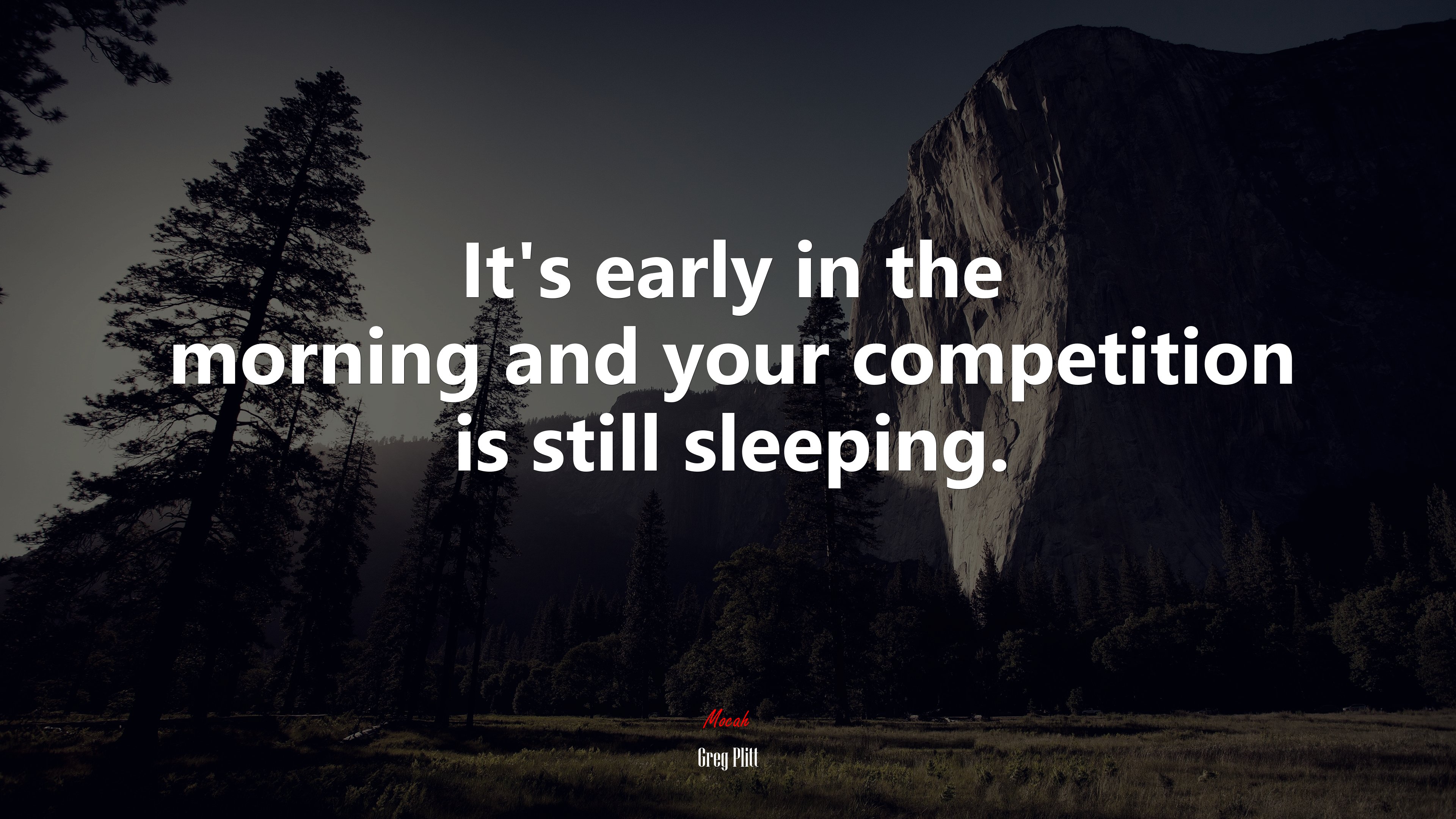 It’s early in the morning and your competition is still sleeping. | Greg Plitt quote HD Wallpaper