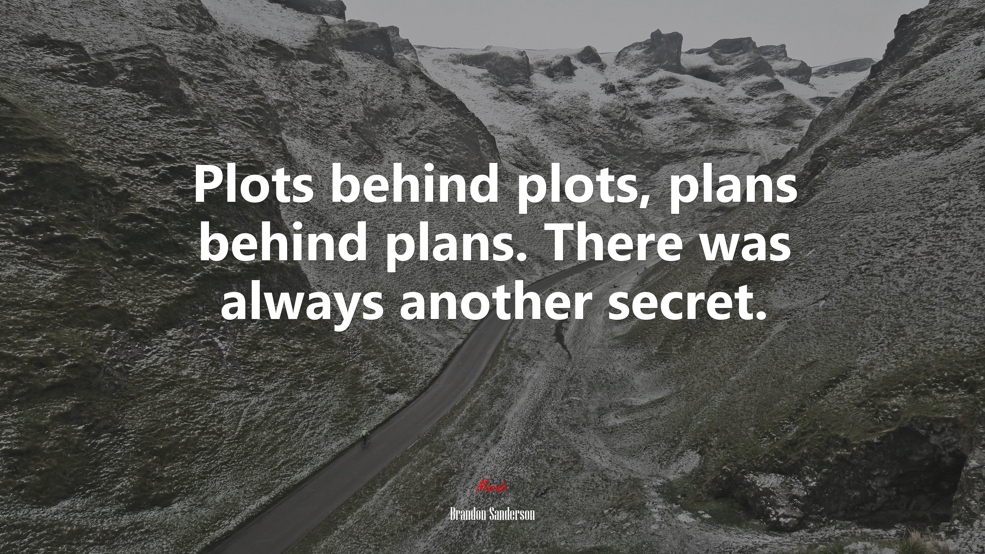 Plots behind plots, plans behind plans. There was always another secret. | Brandon Sanderson quote HD Wallpaper