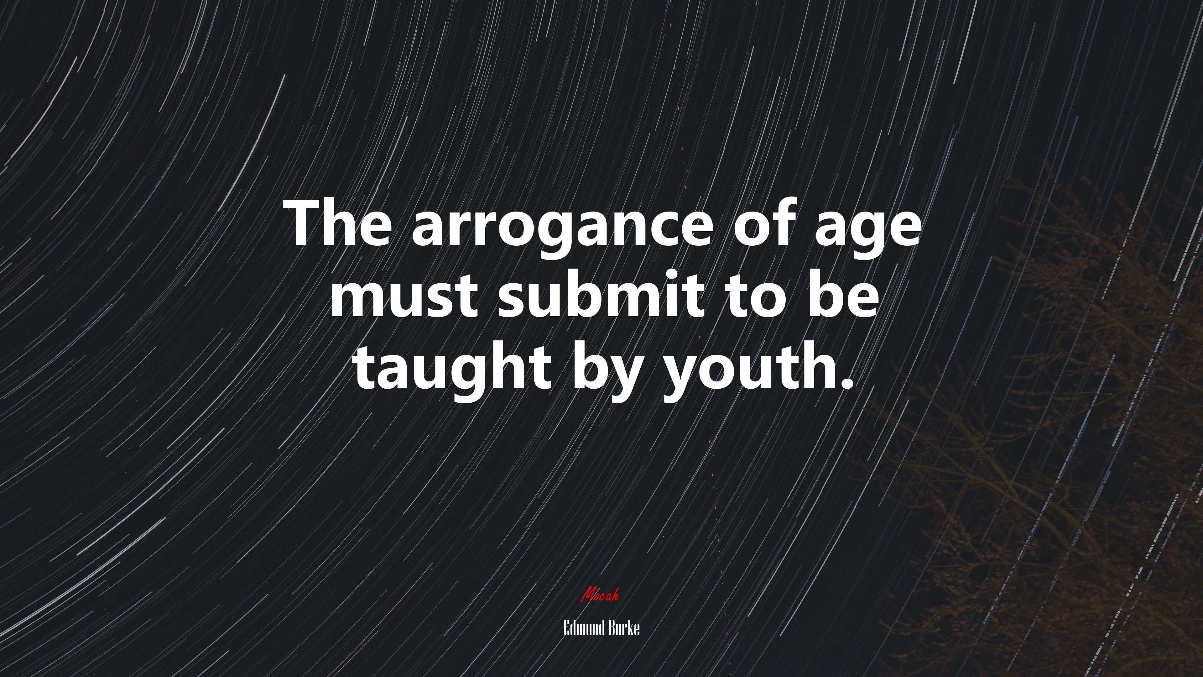 The arrogance of age must submit to be taught by youth. | Edmund Burke quote HD Wallpaper
