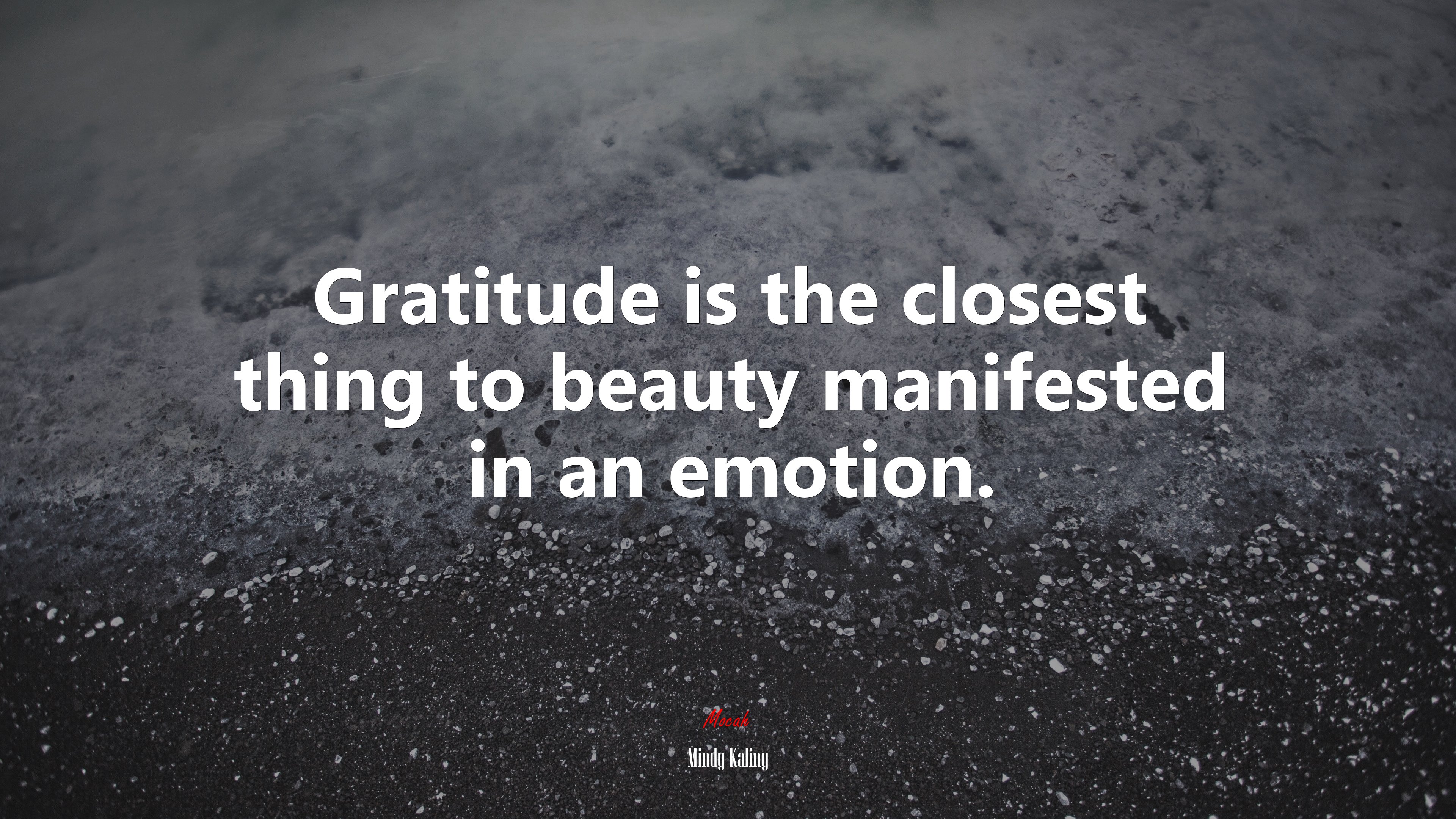 Gratitude is the closest thing to beauty manifested in an emotion. | Mindy Kaling quote HD Wallpaper
