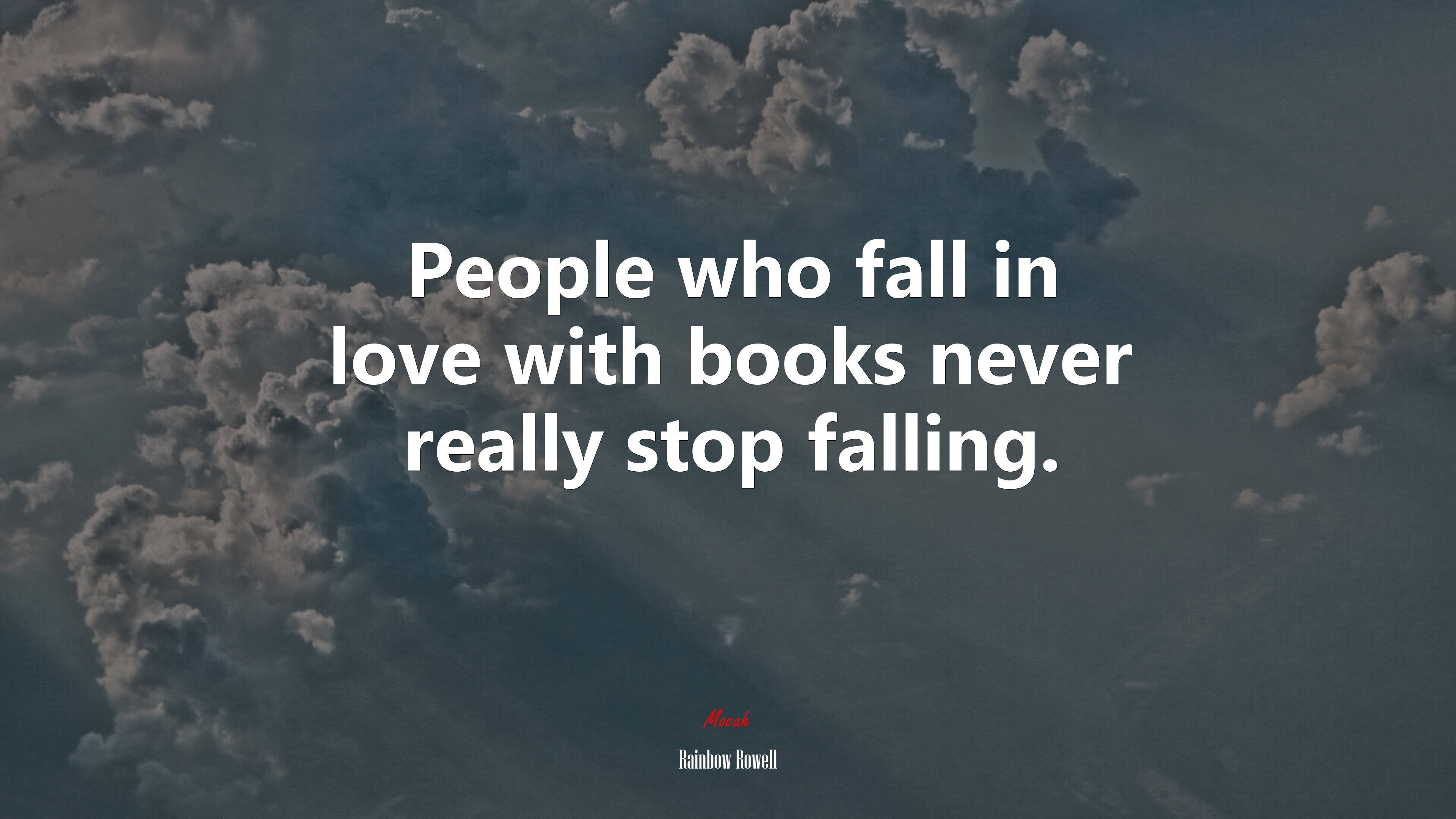 People who fall in love with books never really stop falling. | Rainbow Rowell quote HD Wallpaper