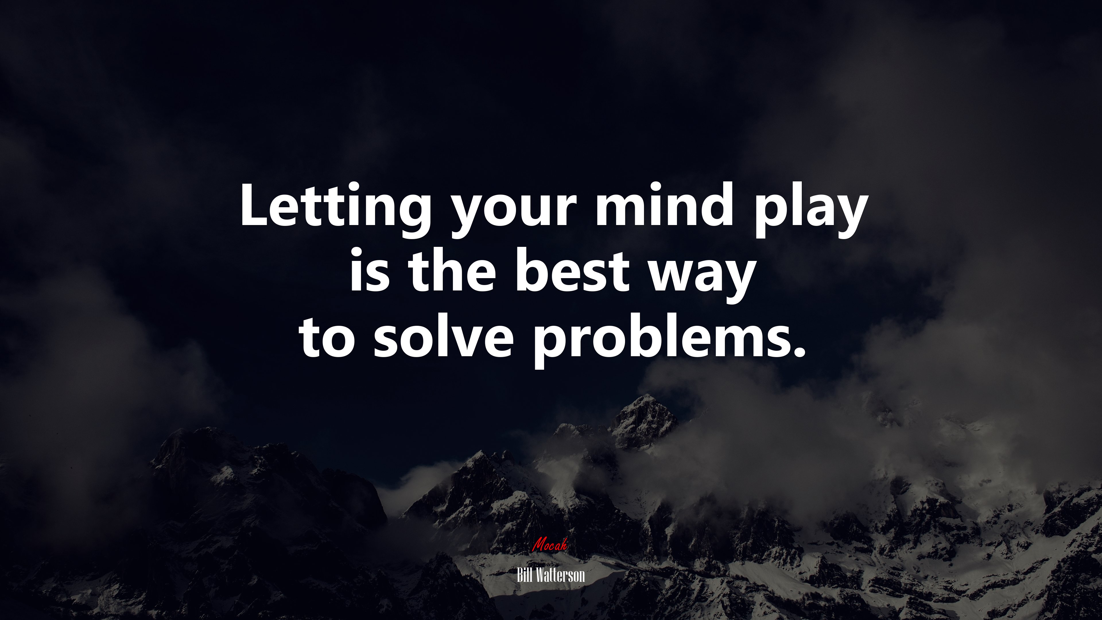 Letting your mind play is the best way to solve problems. | Bill Watterson quote HD Wallpaper