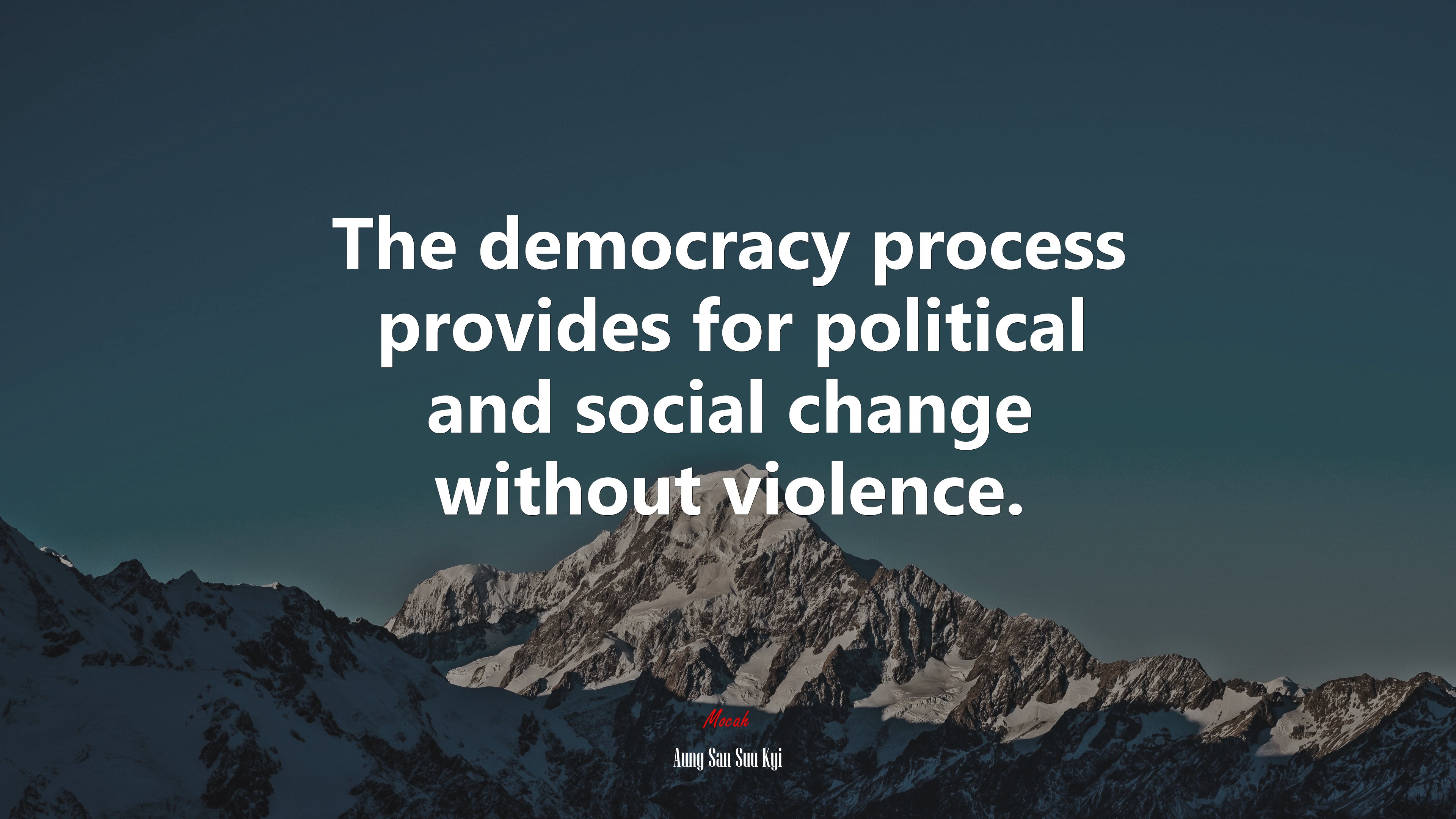 The democracy process provides for political and social change without violence. | Aung San Suu Kyi quote HD Wallpaper