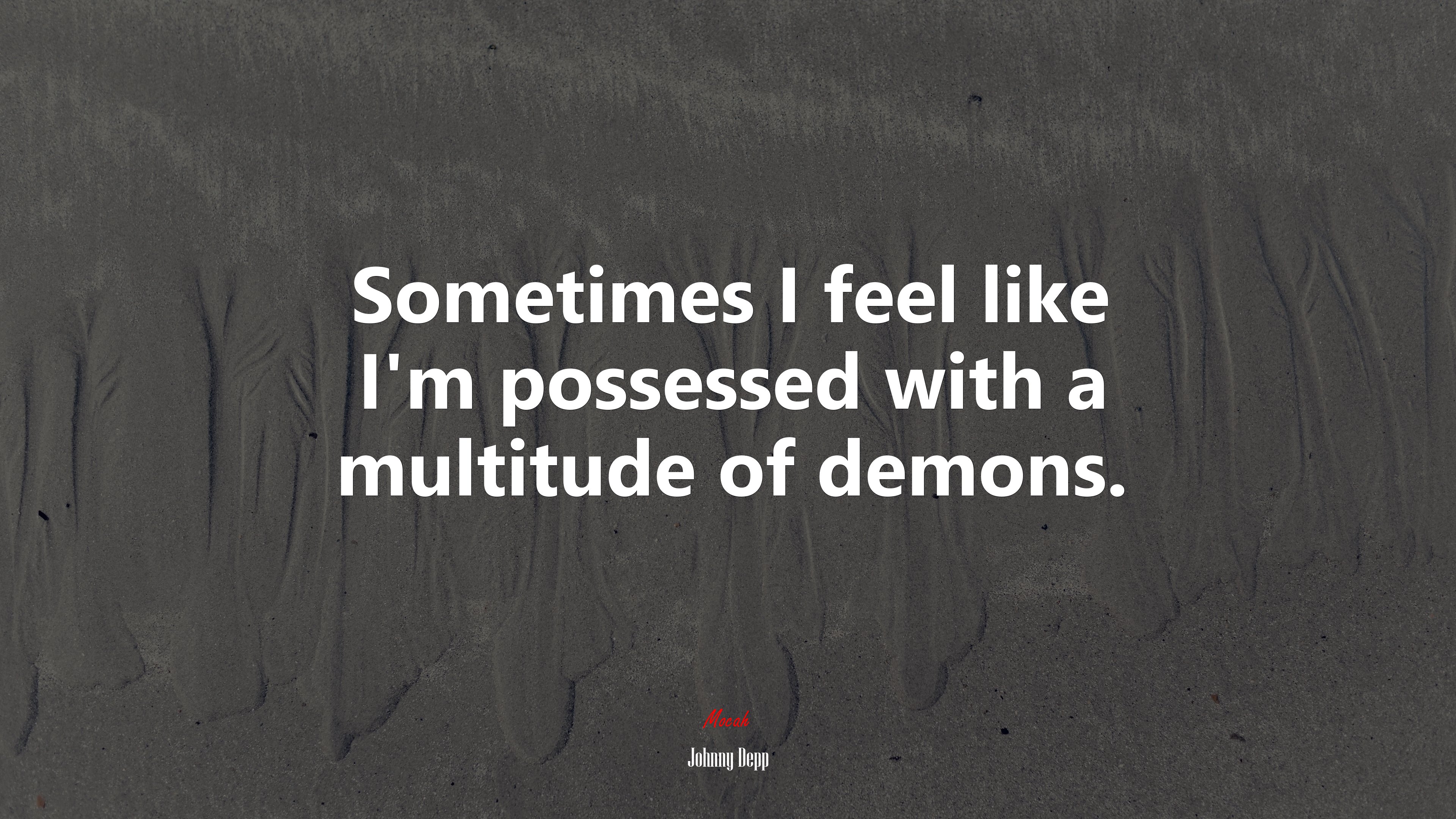 Sometimes I feel like I’m possessed with a multitude of demons. | Johnny Depp quote HD Wallpaper