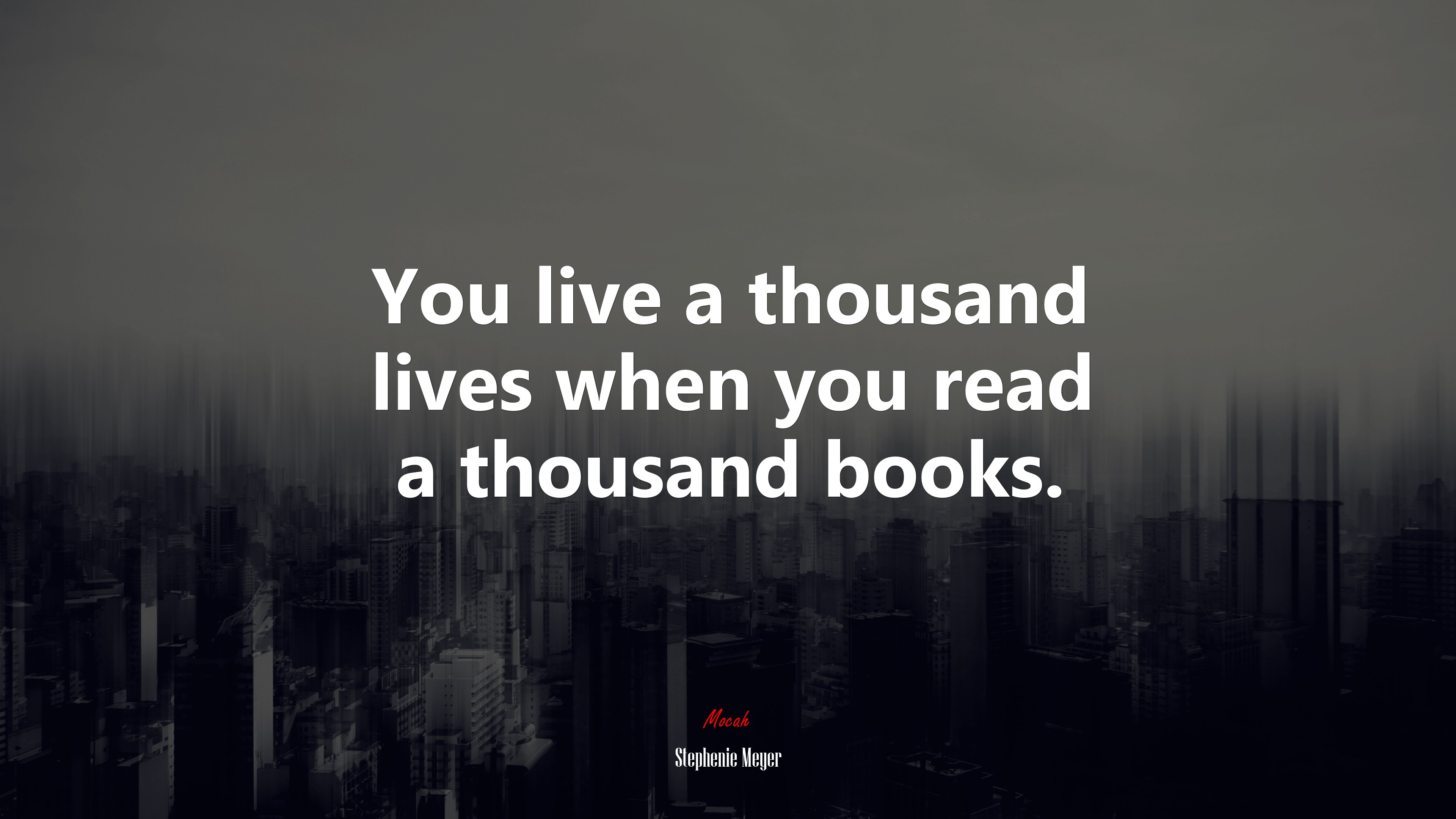 You live a thousand lives when you read a thousand books. | Stephenie Meyer quote HD Wallpaper