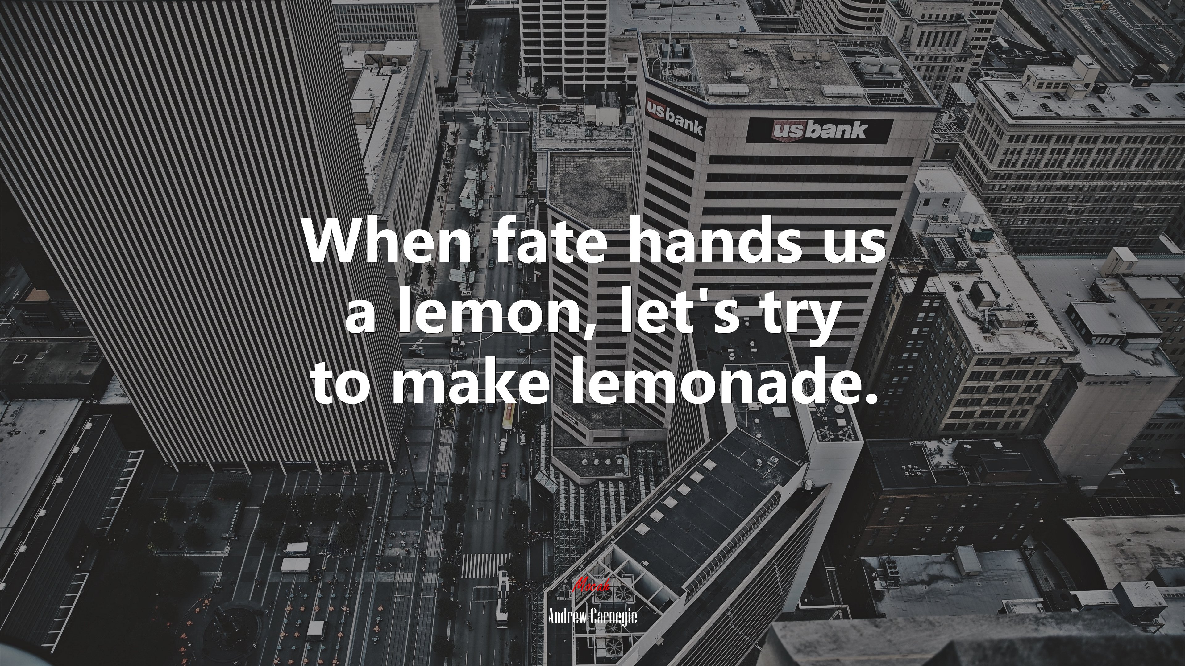 When fate hands us a lemon, let’s try to make lemonade. | Andrew Carnegie quote HD Wallpaper