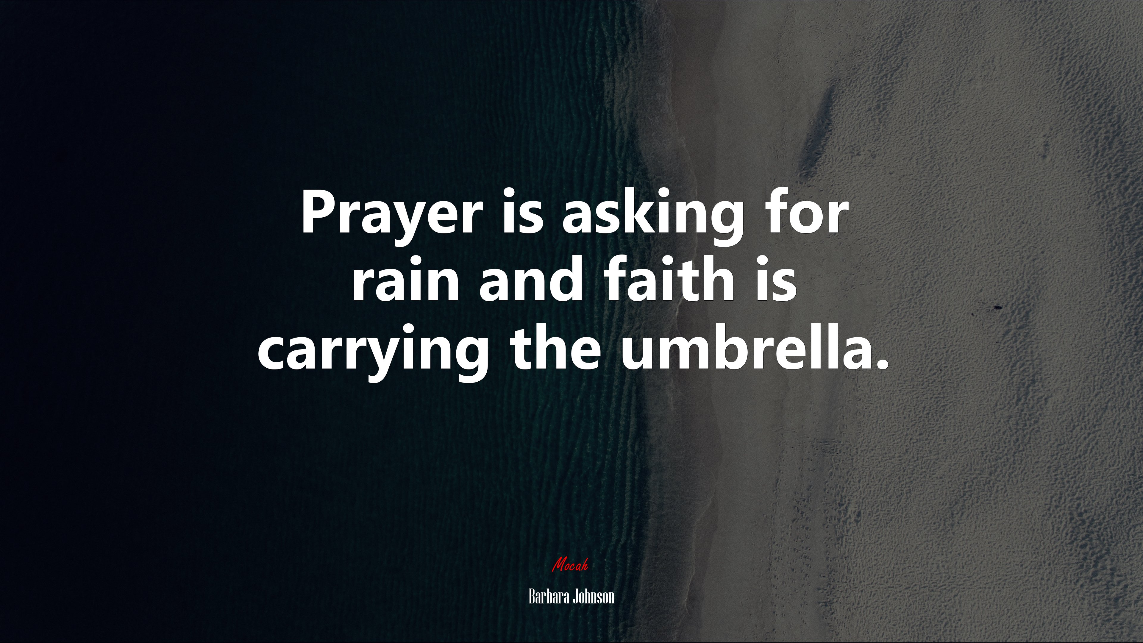 Prayer is asking for rain and faith is carrying the umbrella. | Barbara Johnson quote HD Wallpaper