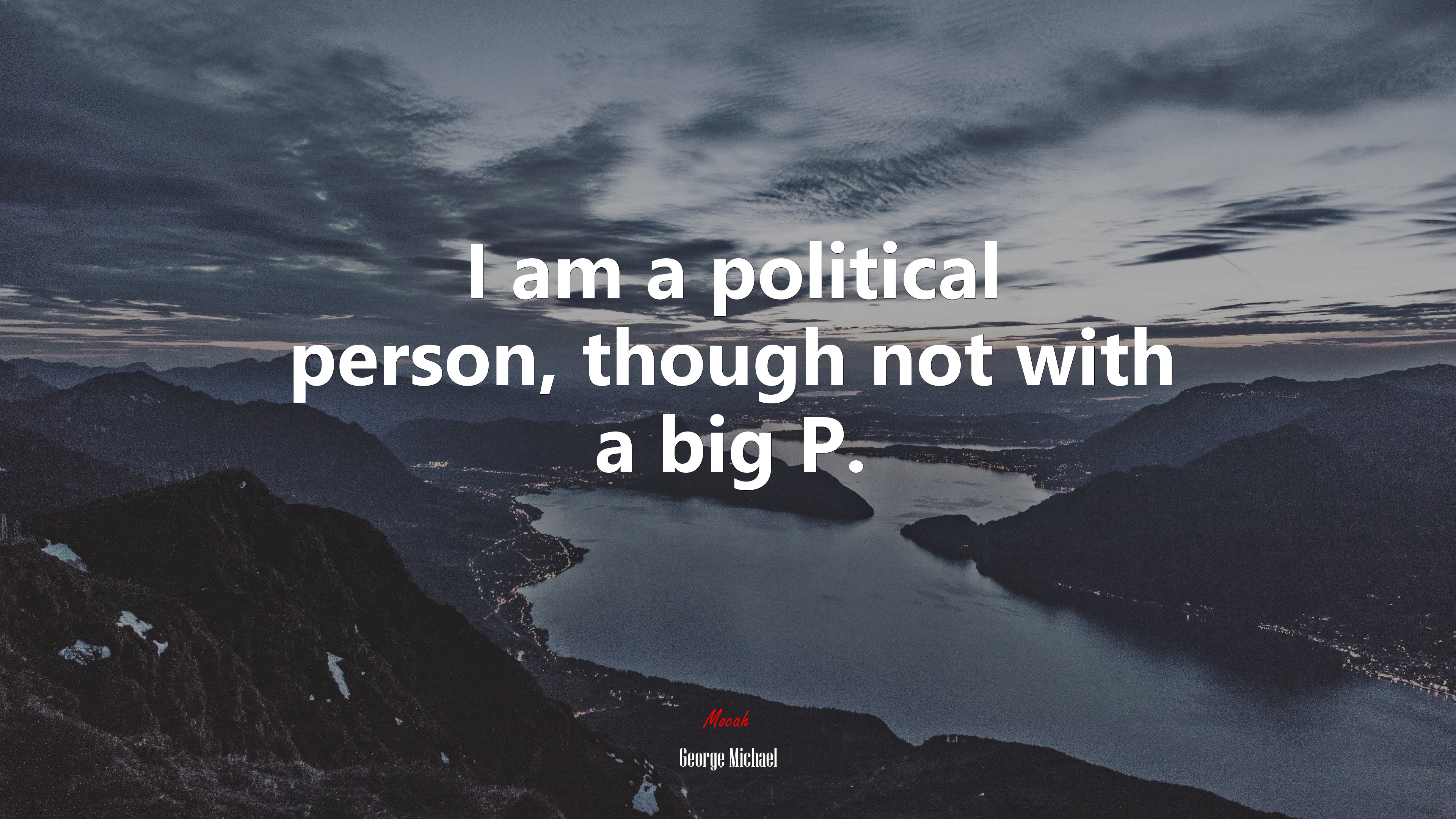I am a political person, though not with a big P. | George Michael quote HD Wallpaper
