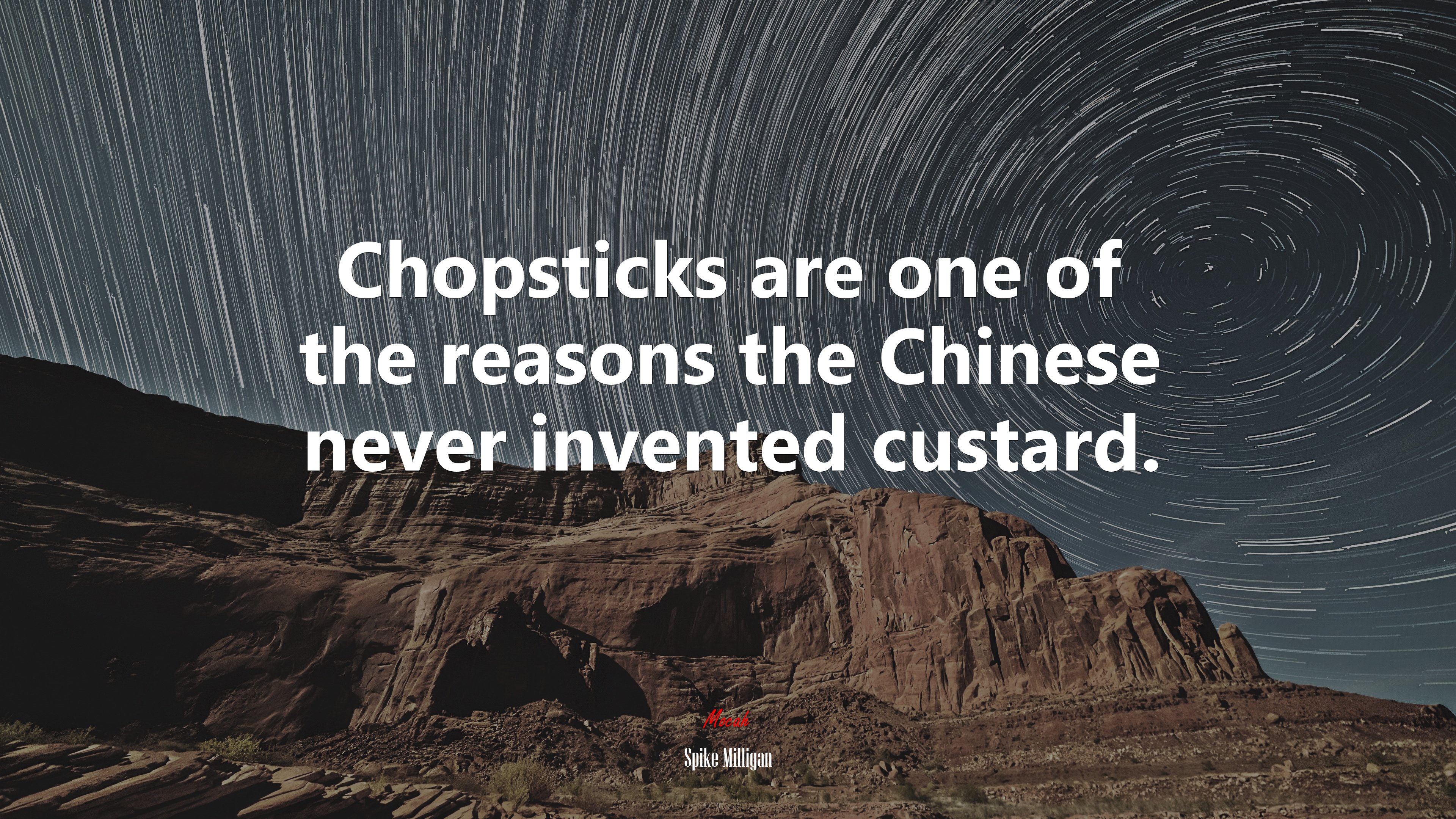 Chopsticks are one of the reasons the Chinese never invented custard. | Spike Milligan quote HD Wallpaper