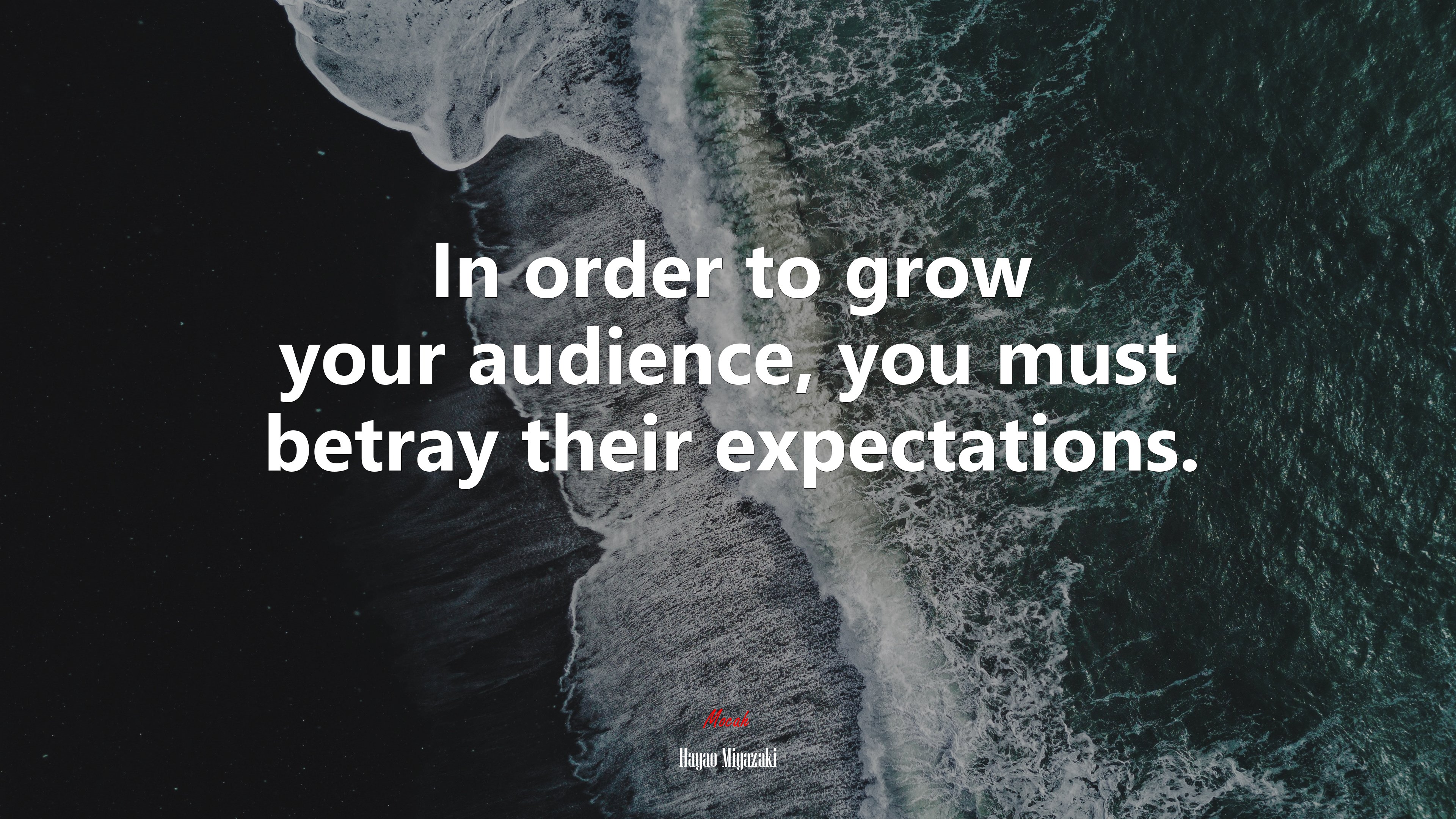 In order to grow your audience, you must betray their expectations. | Hayao Miyazaki quote HD Wallpaper
