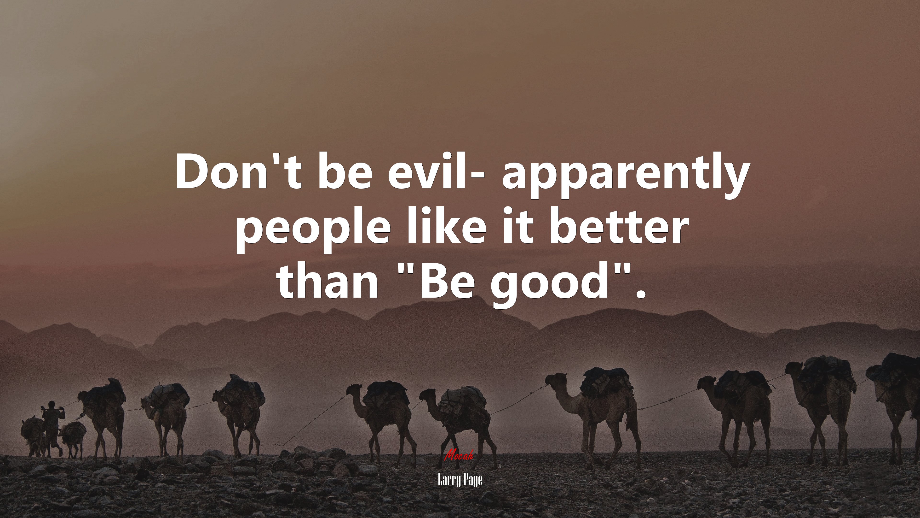 Don’t be evil- apparently people like it better than “Be good”. | Larry Page quote HD Wallpaper