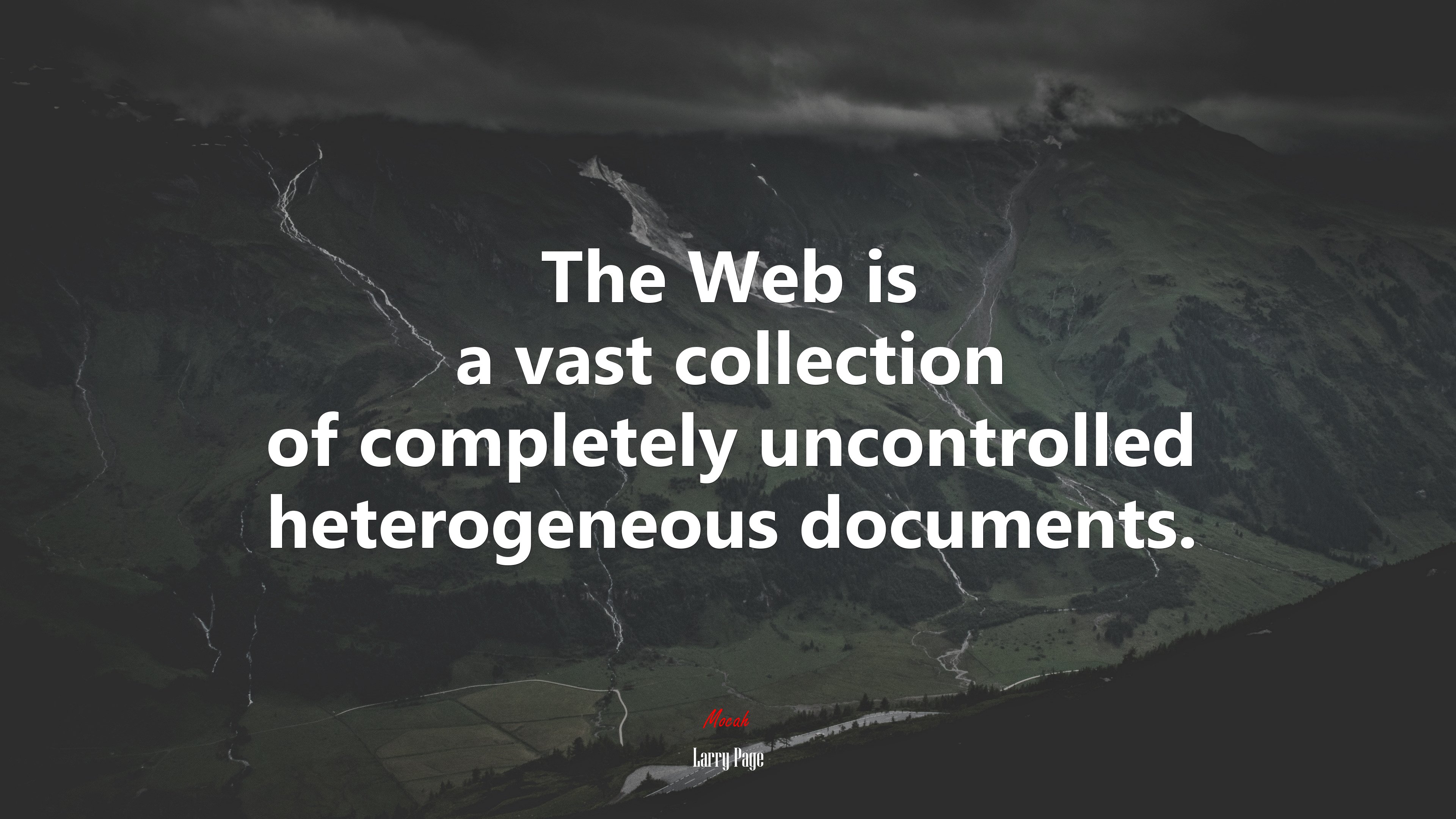 The Web is a vast collection of completely uncontrolled heterogeneous documents. | Larry Page quote HD Wallpaper