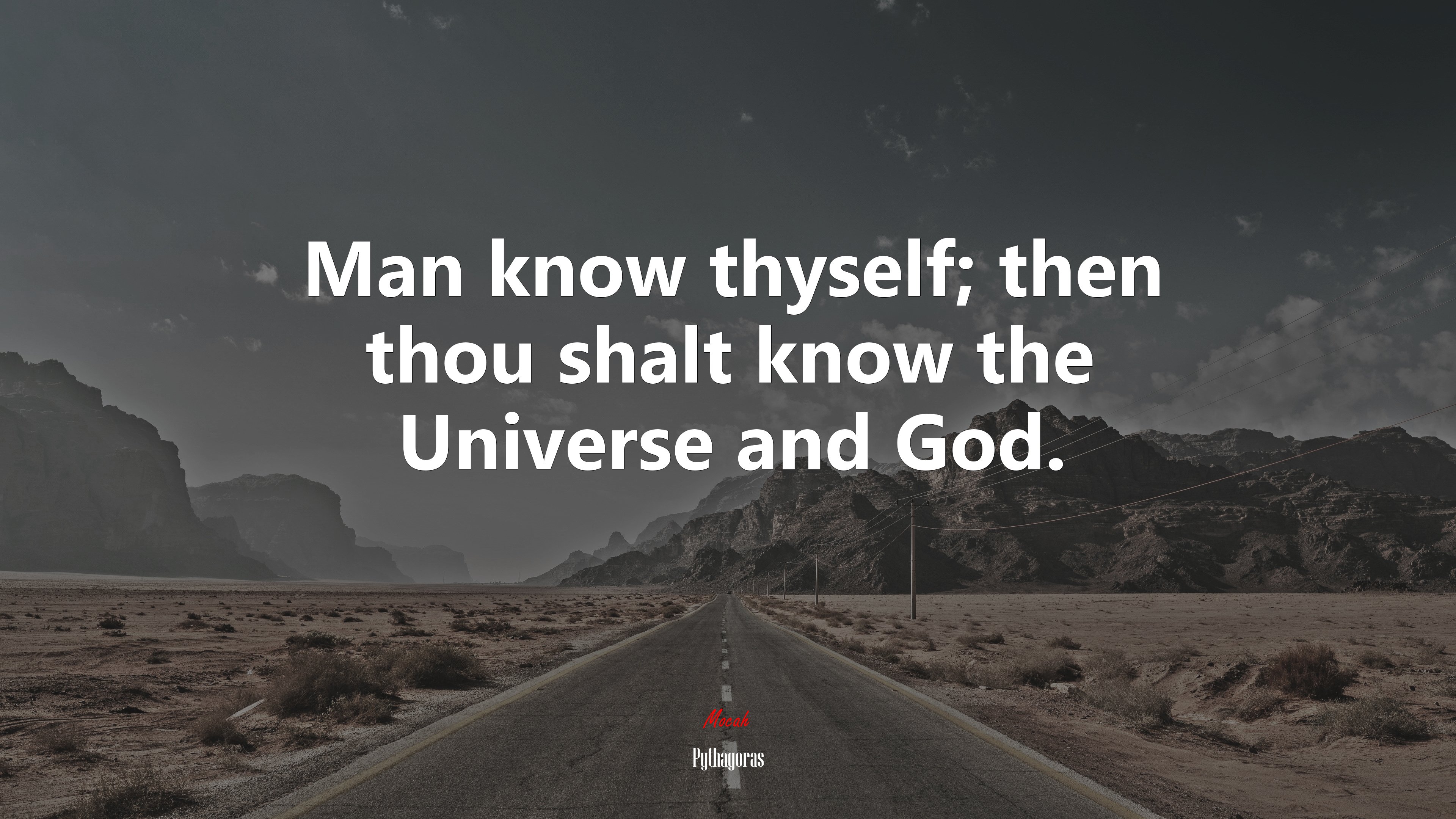Man know thyself; then thou shalt know the Universe and God. | Pythagoras quote HD Wallpaper