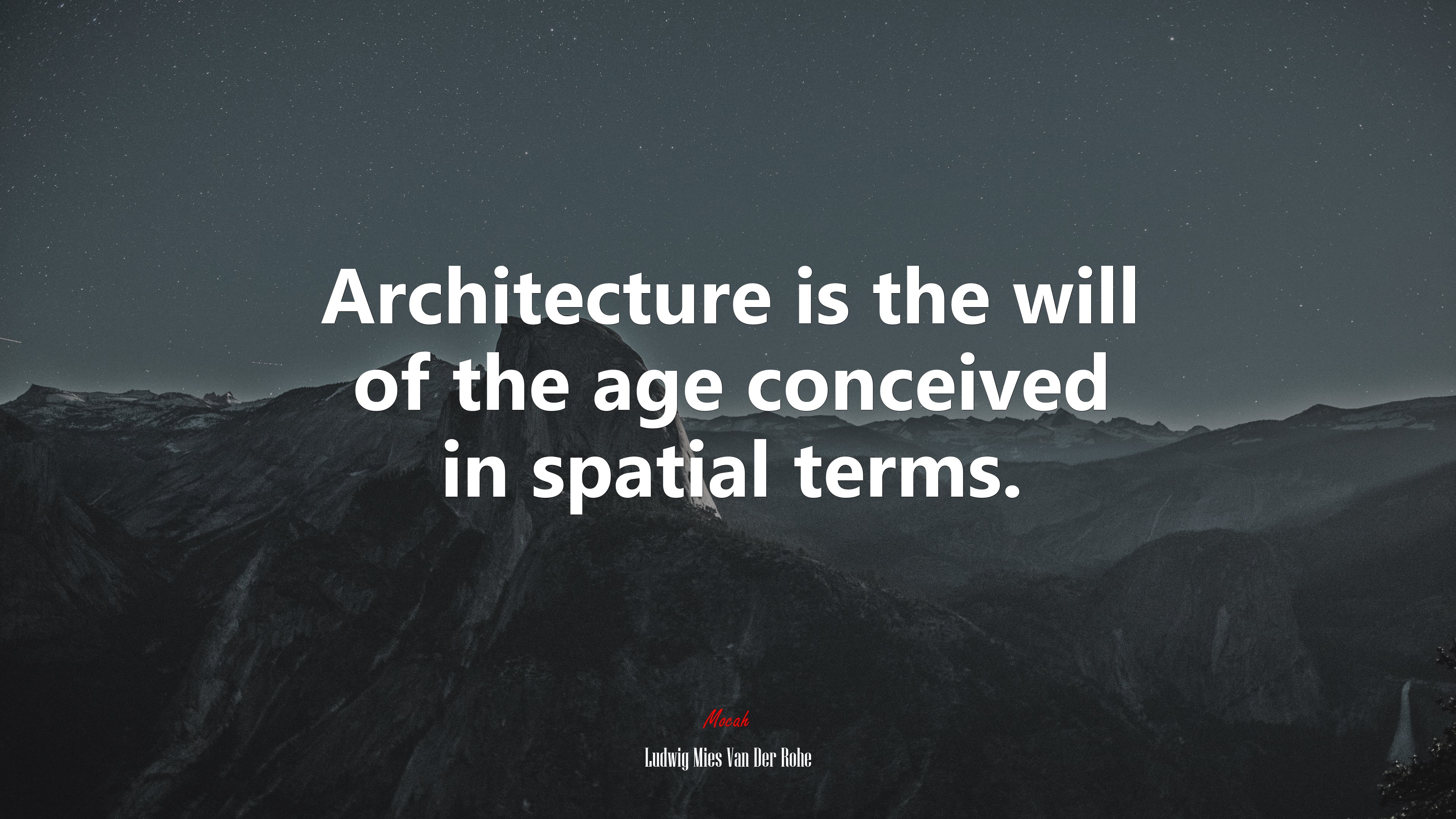 Architecture is the will of the age conceived in spatial terms. | Ludwig Mies Van Der Rohe quote HD Wallpaper