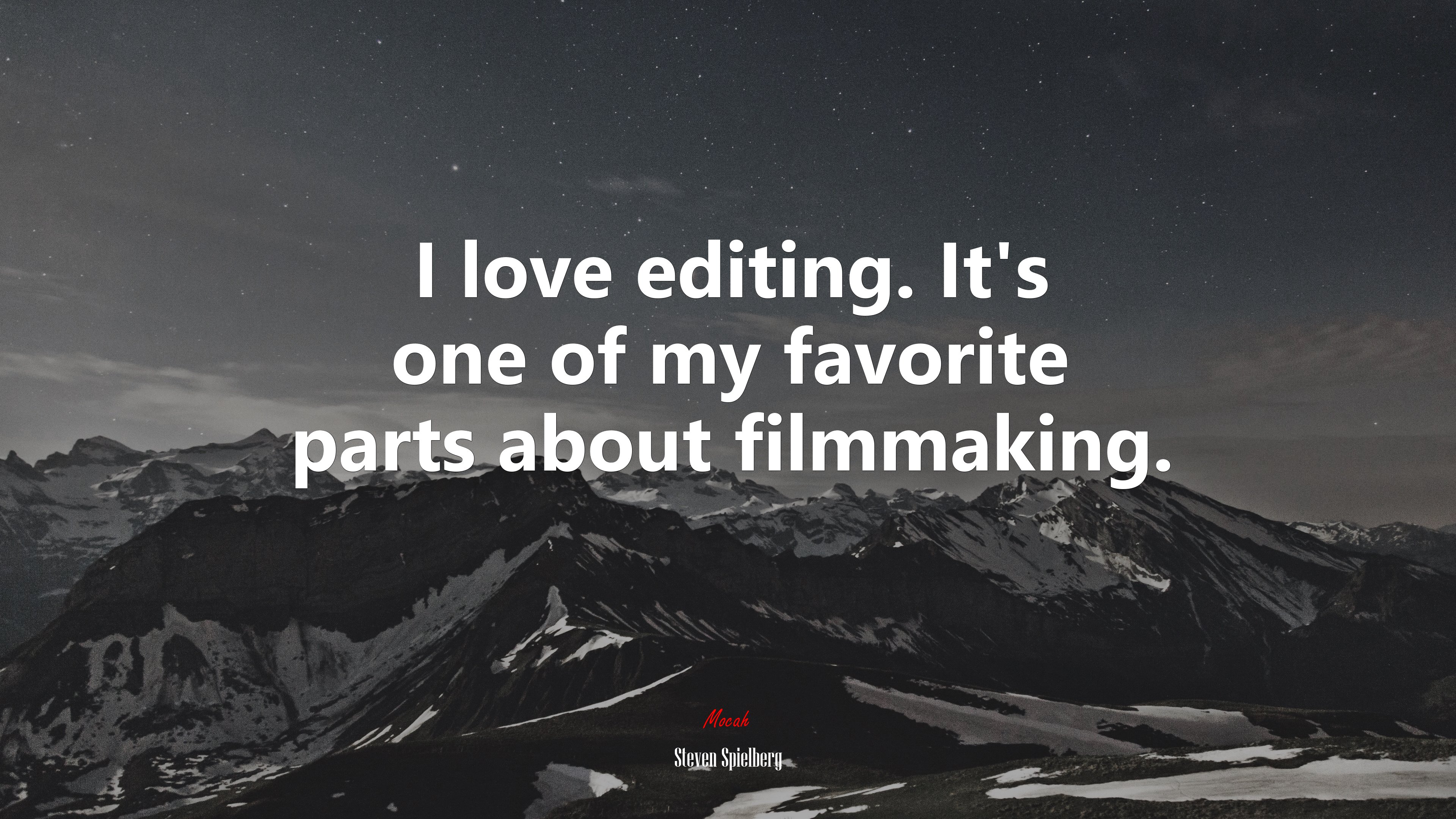 I love editing. It’s one of my favorite parts about filmmaking. | Steven Spielberg quote HD Wallpaper