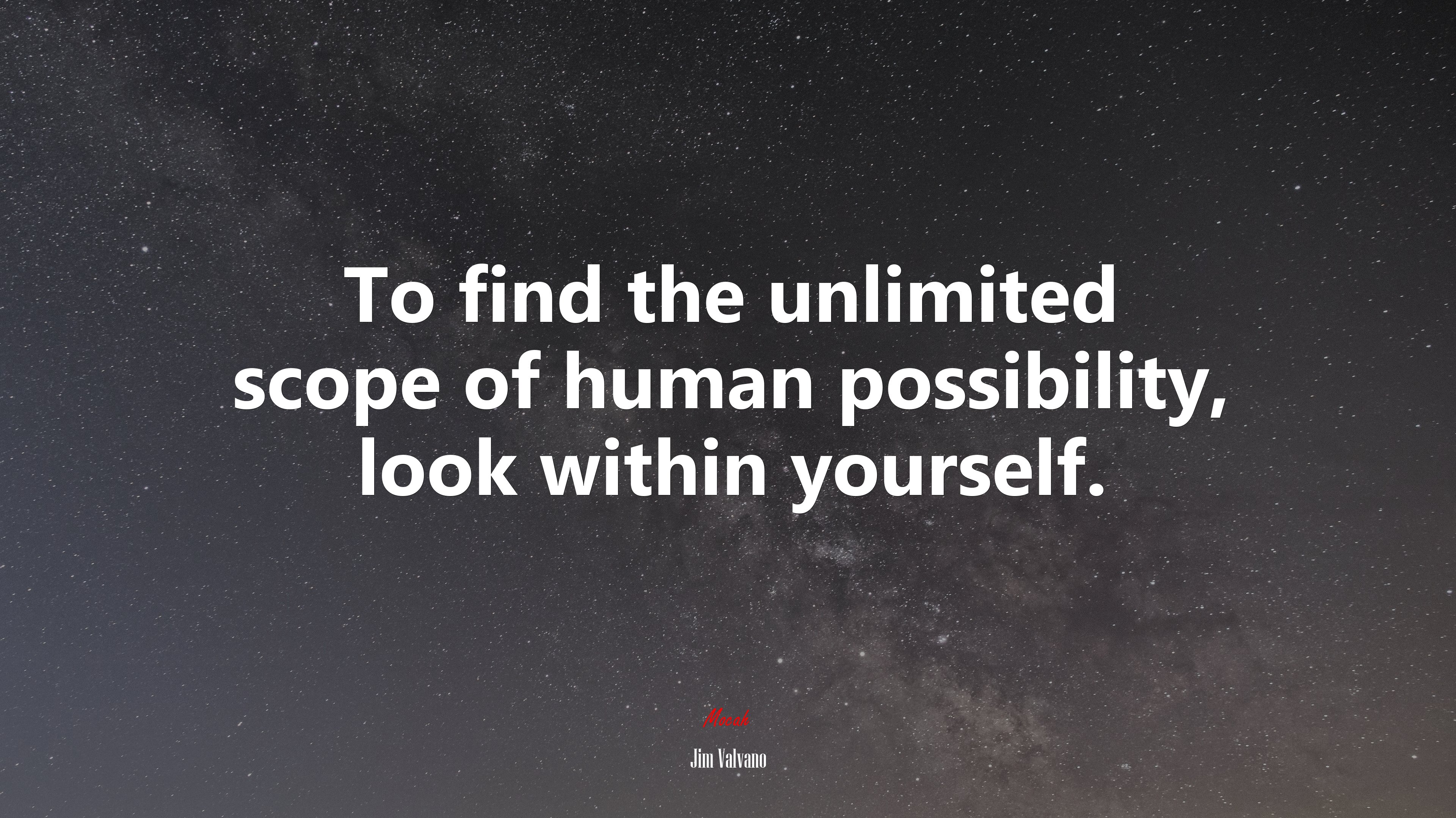 To find the unlimited scope of human possibility, look within yourself. | Jim Valvano quote HD Wallpaper