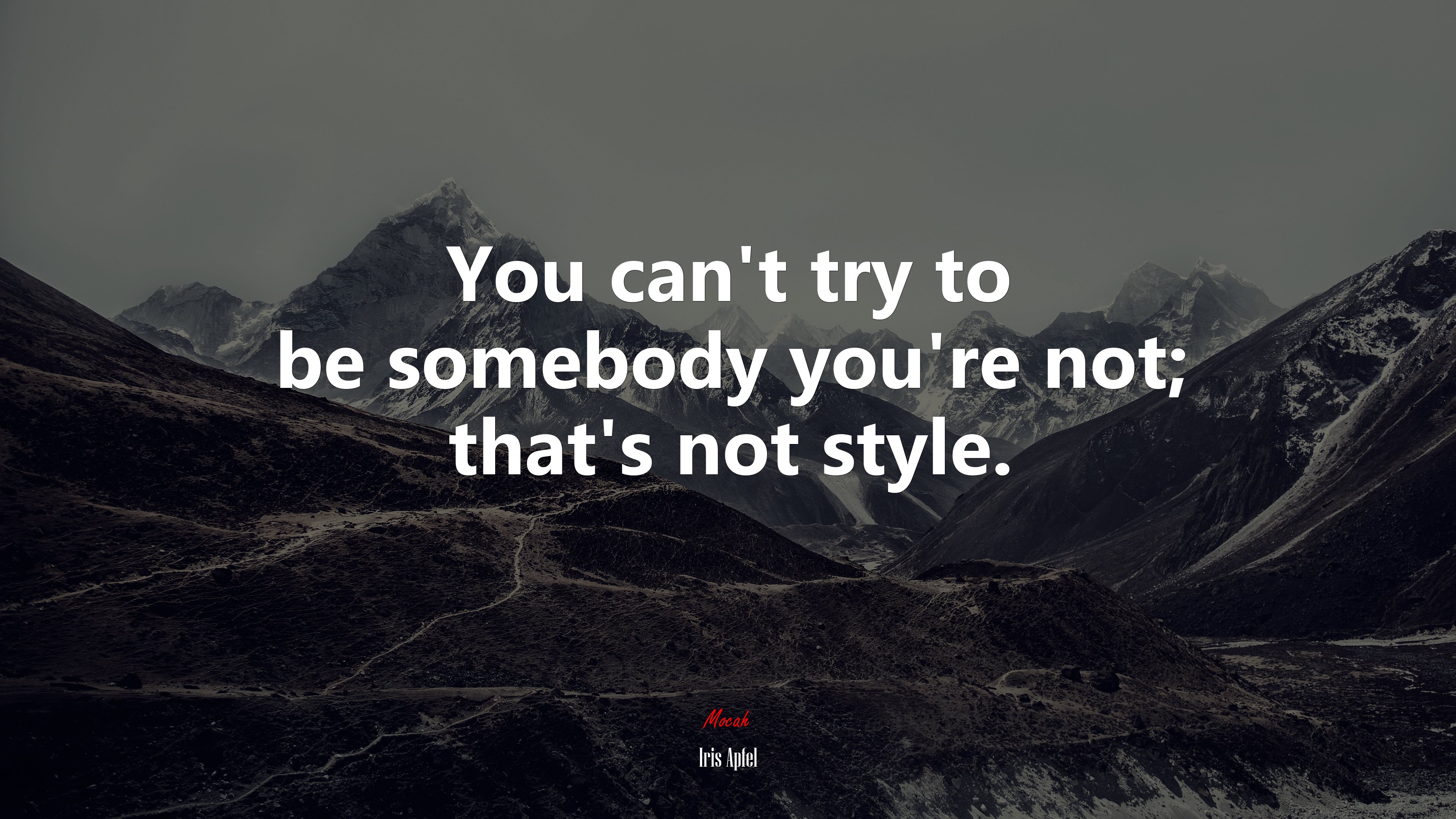 You can’t try to be somebody you’re not; that’s not style. | Iris Apfel quote HD Wallpaper