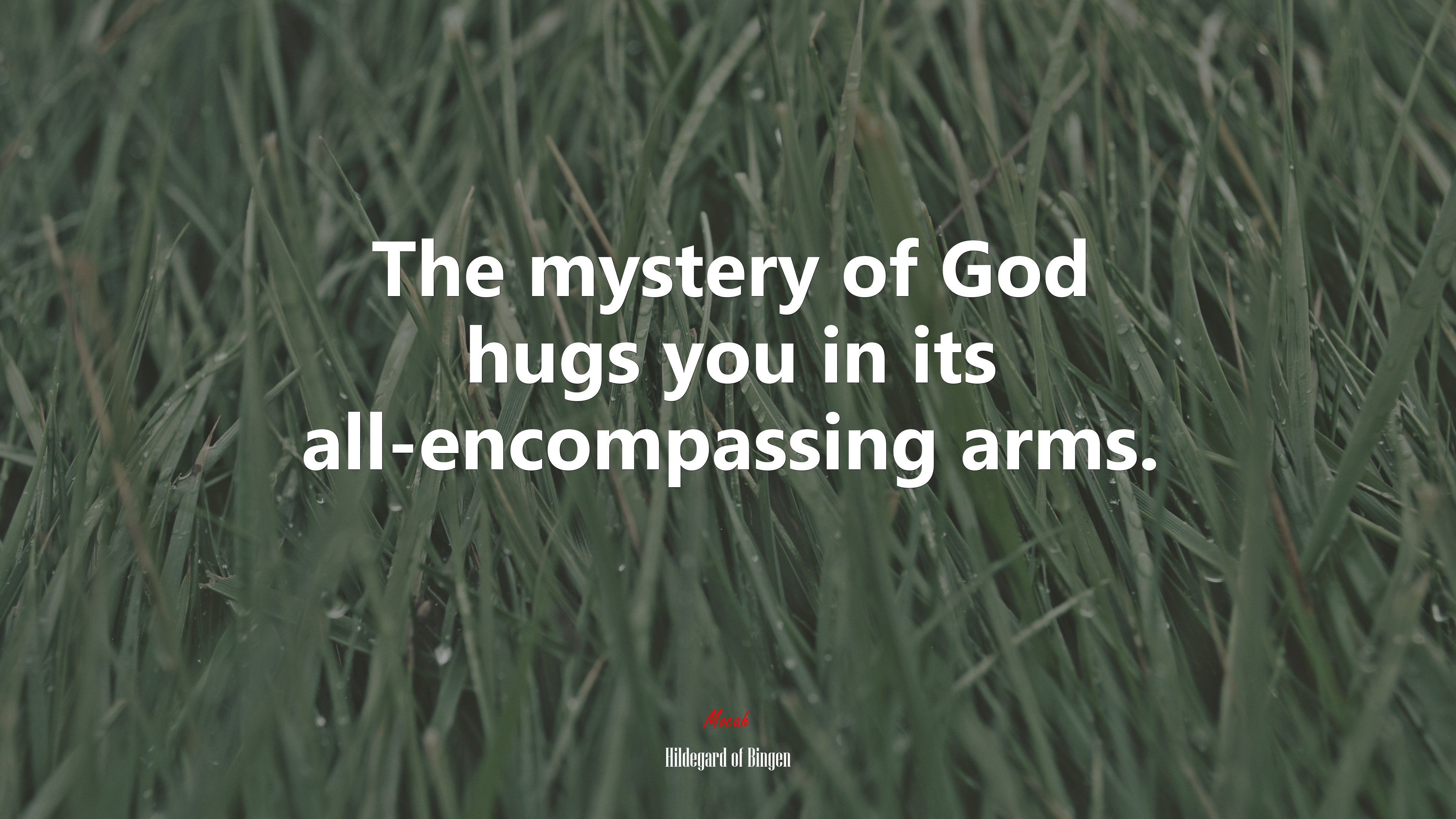 The mystery of God hugs you in its all-encompassing arms. | Hildegard of Bingen quote HD Wallpaper
