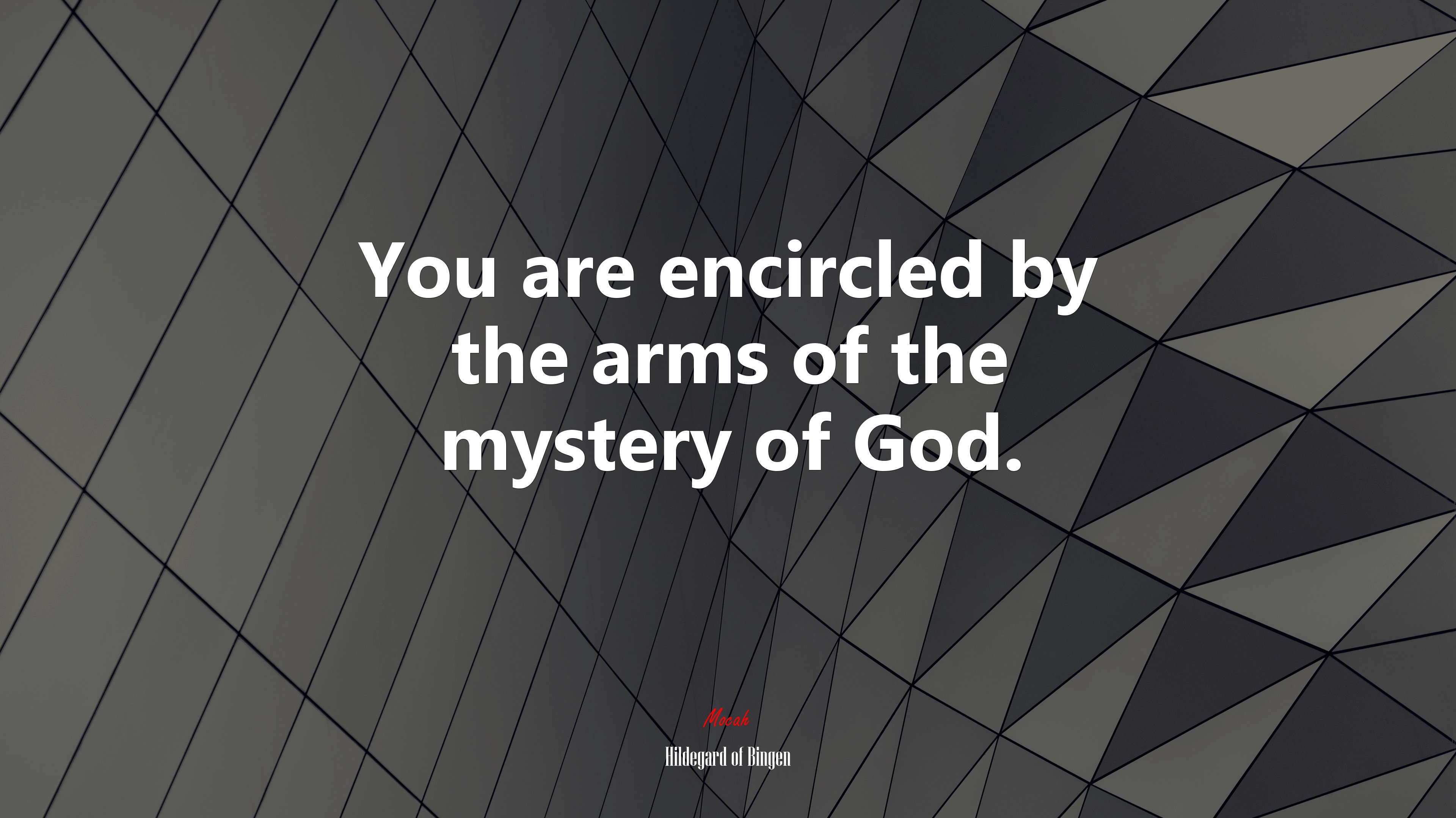 You are encircled by the arms of the mystery of God. | Hildegard of Bingen quote HD Wallpaper