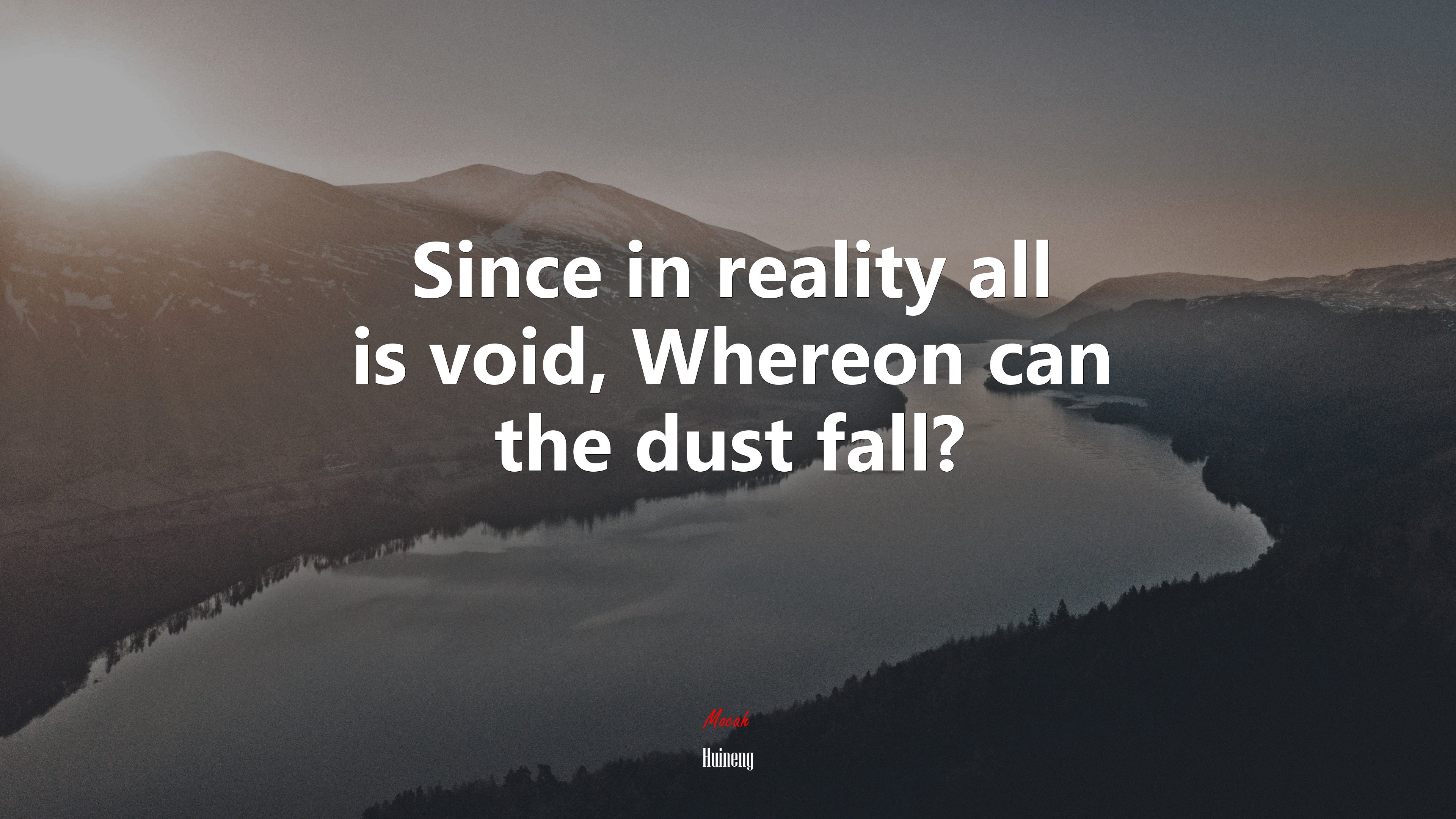 Since in reality all is void, Whereon can the dust fall? | Huineng quote HD Wallpaper